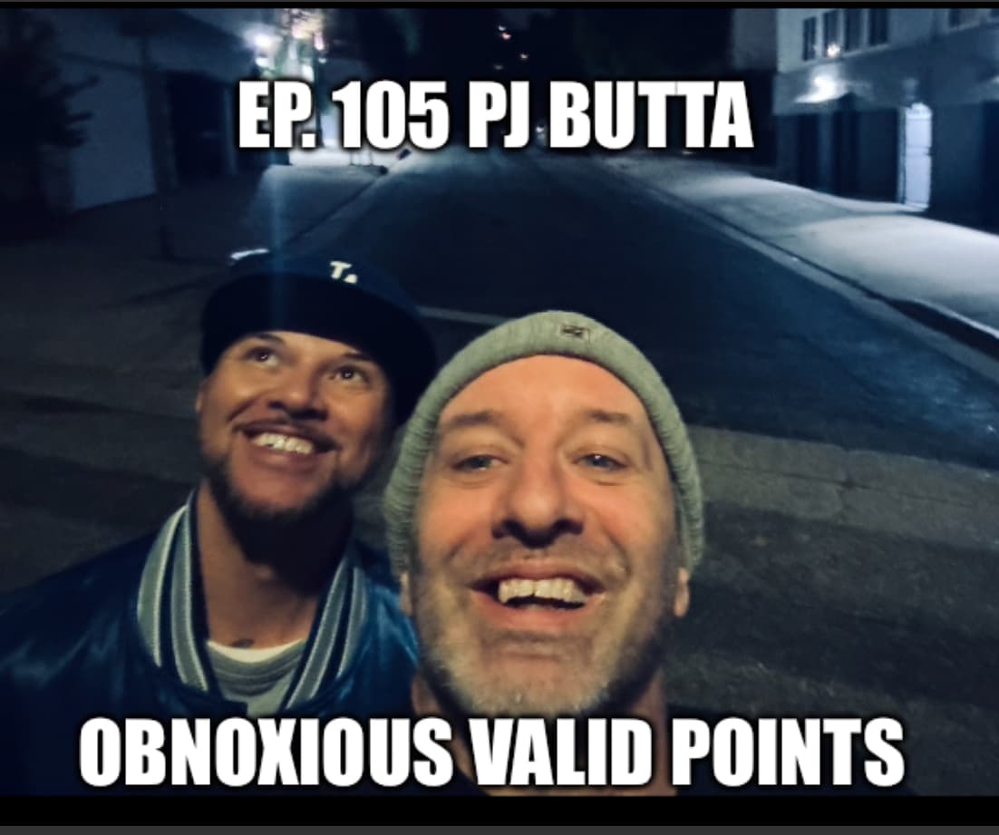 105 PJ Butta - Obnoxious Valid Points with Marcus and Matt cover