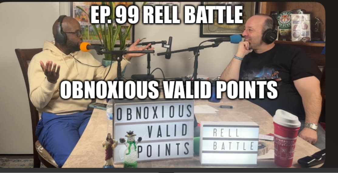 Ep. 99 Rell Battle - Erica - Obnoxious Valid Points with Marcus and Matt cover