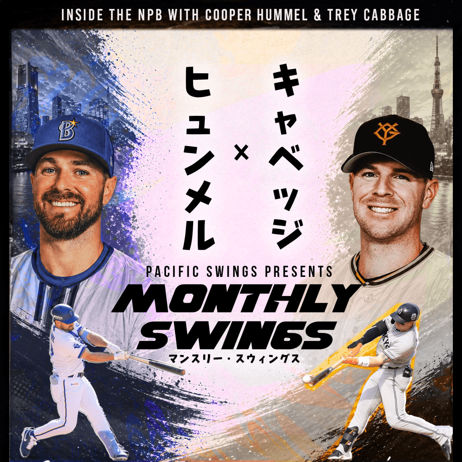 Monthly Swings: Inside the NPB with Cooper Hummel & Trey Cabbage | Talking Smack and Breaking Unwritten Rules of Baseball | Ep. 1 - Pacific Swings cover