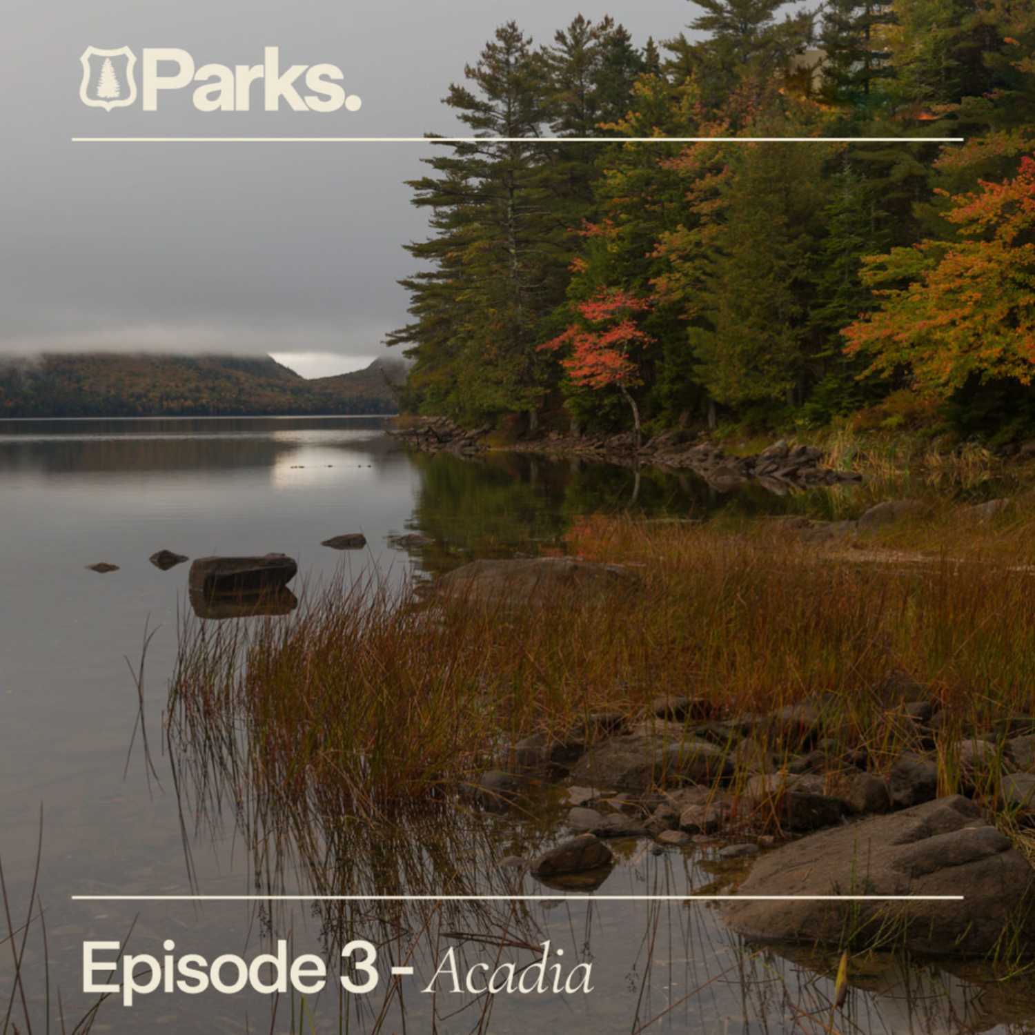 Episode 3: Acadia - Parks cover