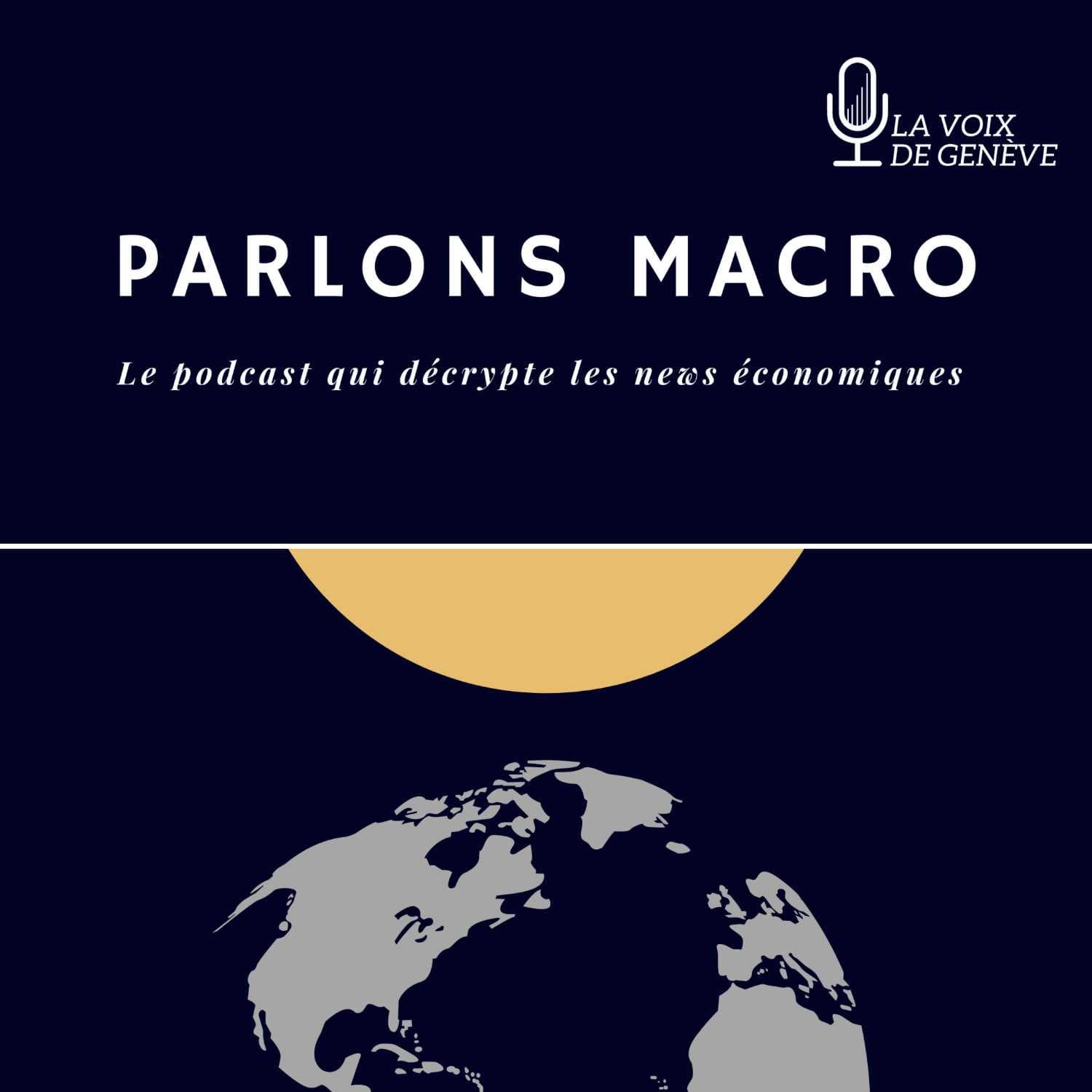 Parlons Macro - Episode 15 - Dimanche 16 Janvier 2022 - Parlons Macro cover