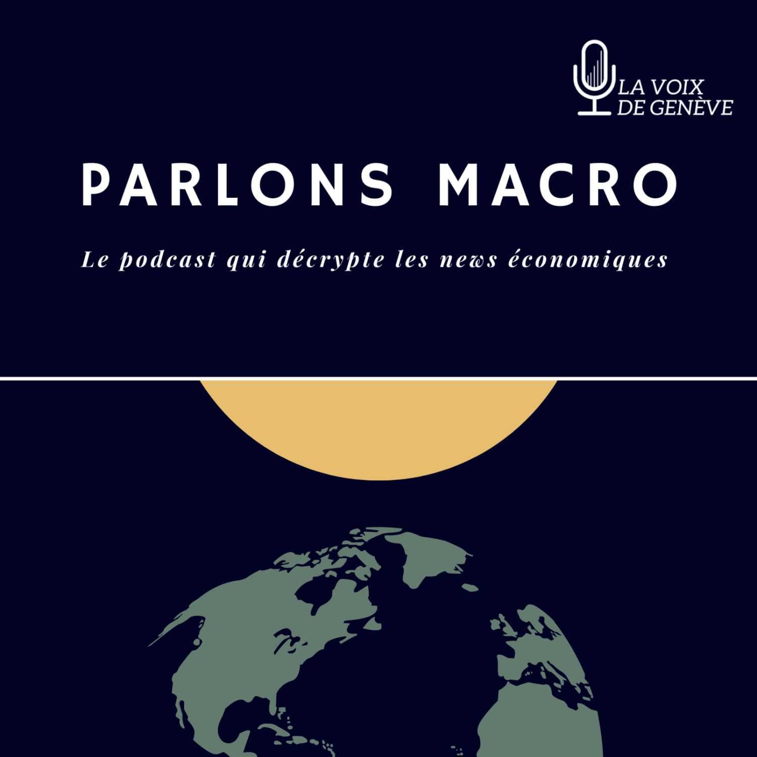 Parlons Macro - Episode 21 - Dimanche 3 Juillet 2022 - Parlons Macro cover
