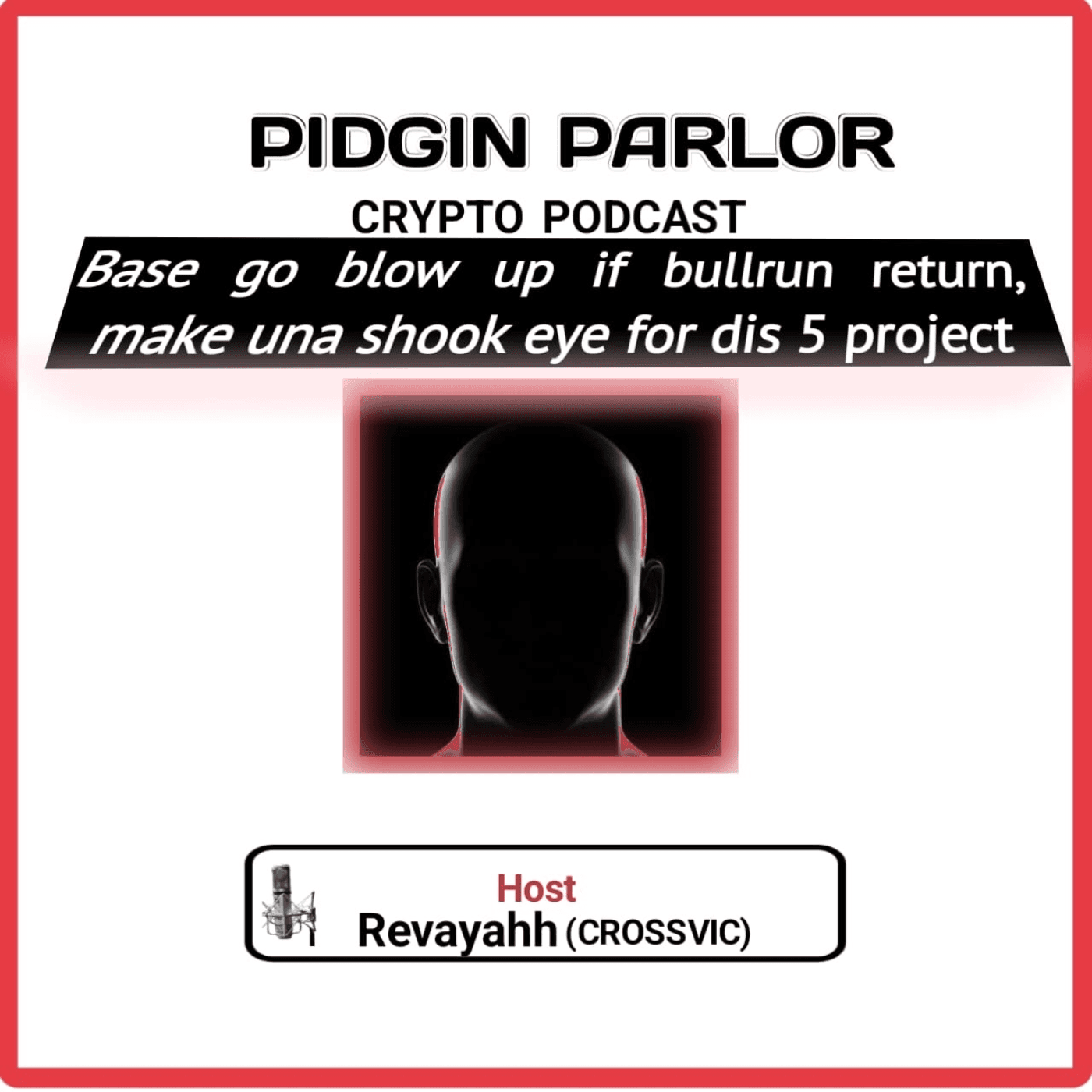 BASE go blow up if bull-run return, make una shook eye for dis 5 projects - Pidgin Parlour Crypto Podcast cover