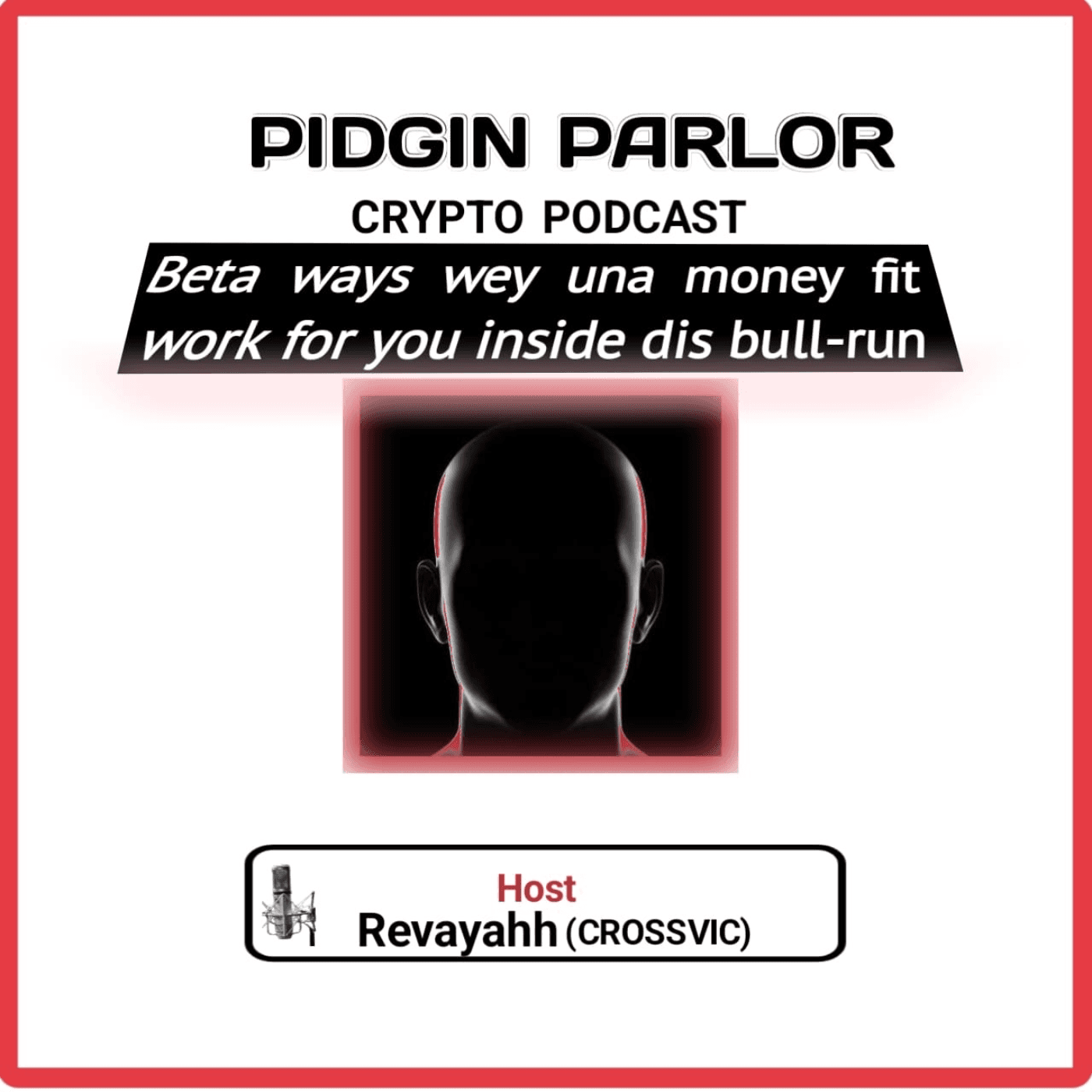 Beta ways wey una money fit work for you inside dis bull-run - Pidgin Parlour Crypto Podcast cover