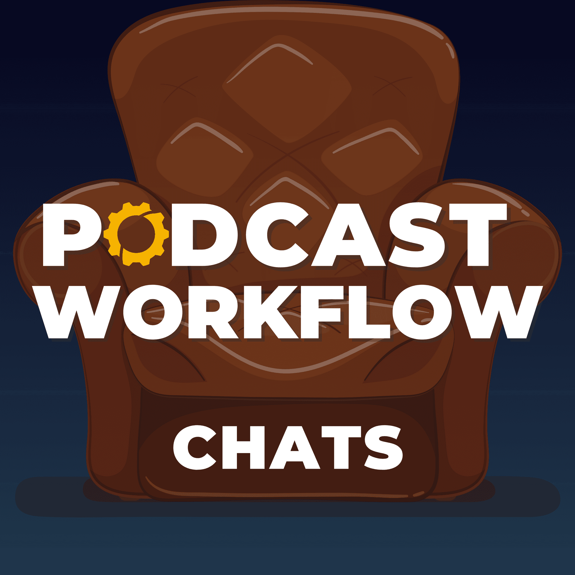 Podcast Workflow Chats cover