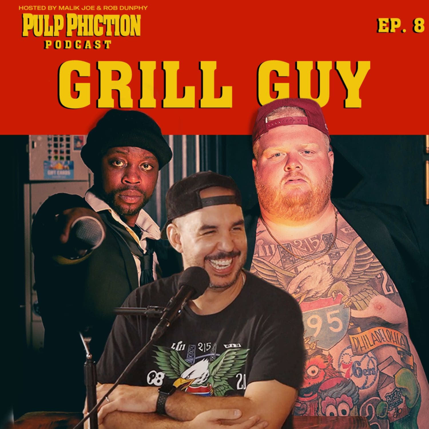 Ep. 8 | Grill Guy | Pulp Phiction w/ Malik Joe & Rob Dunphy - Pulp Phiction cover