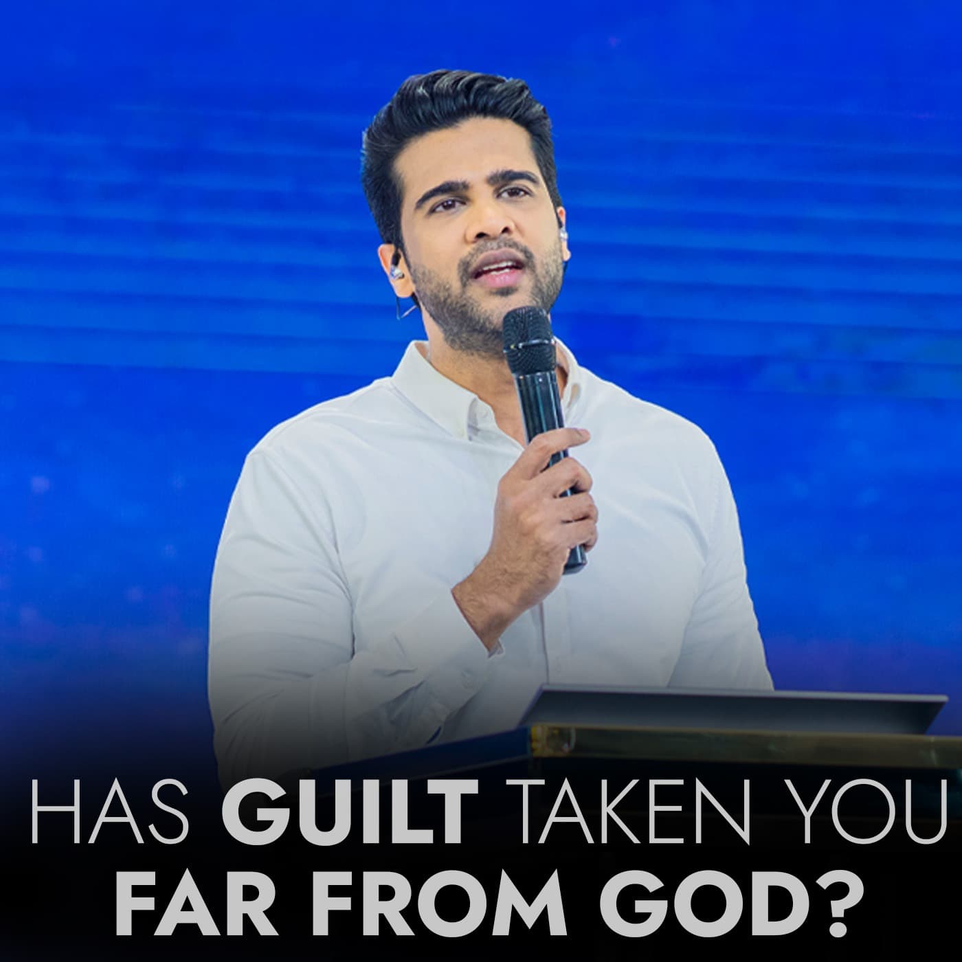 Has guilt taken you far from GOD? — Raj Prakash Paul cover