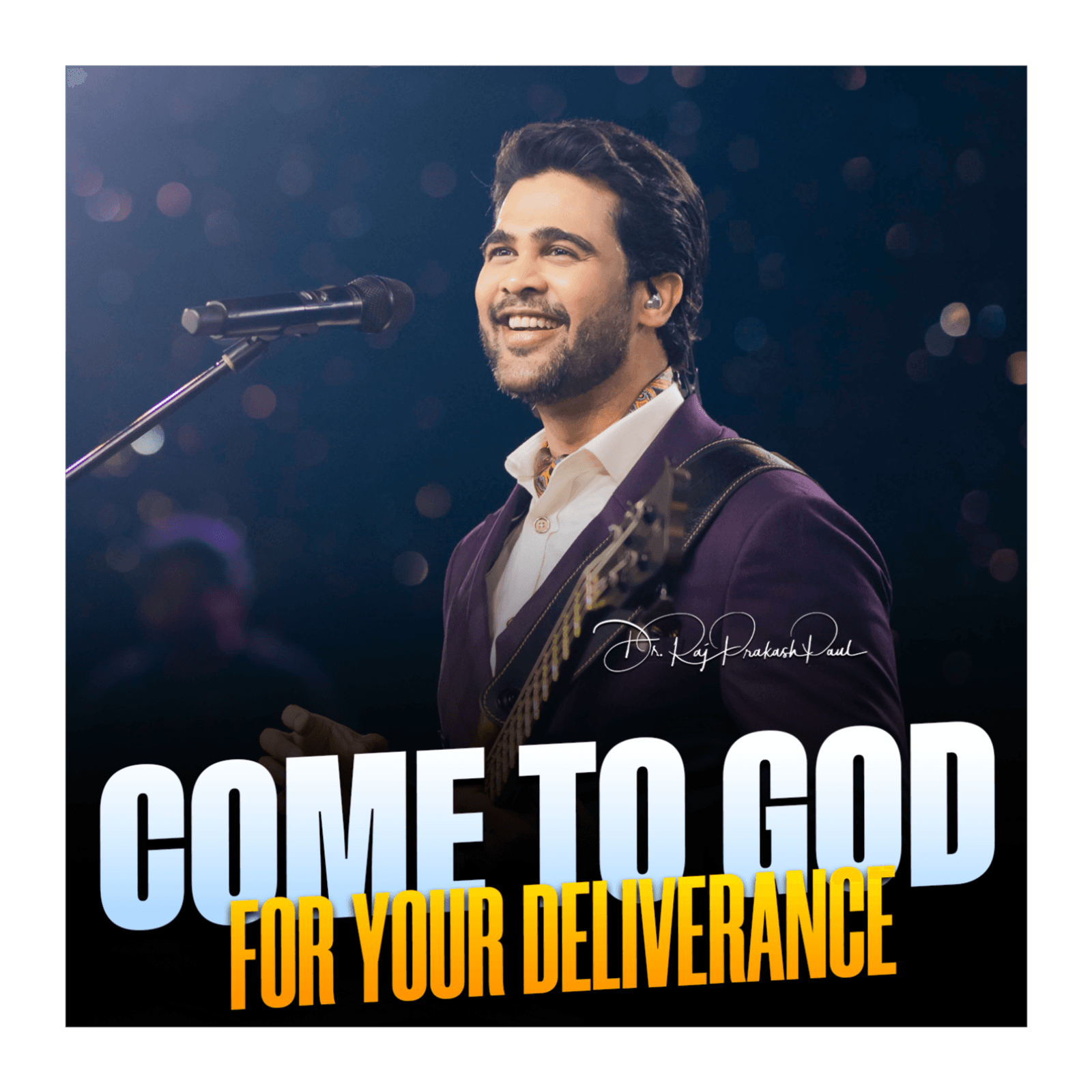 Come to God for Your Deliverance - Raj Prakash Paul cover