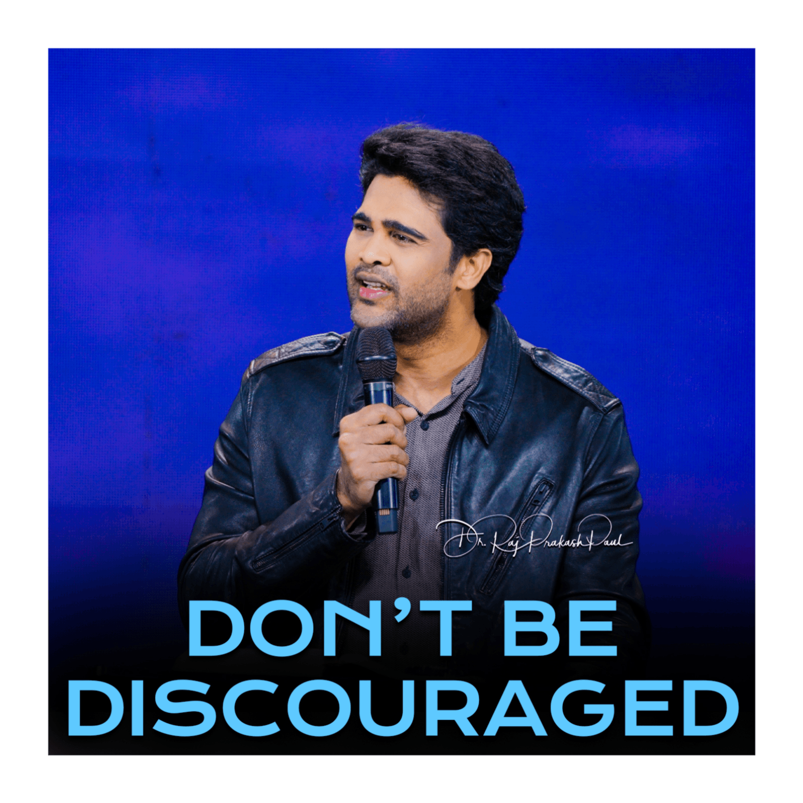 Don’t Be Discouraged - Raj Prakash Paul cover