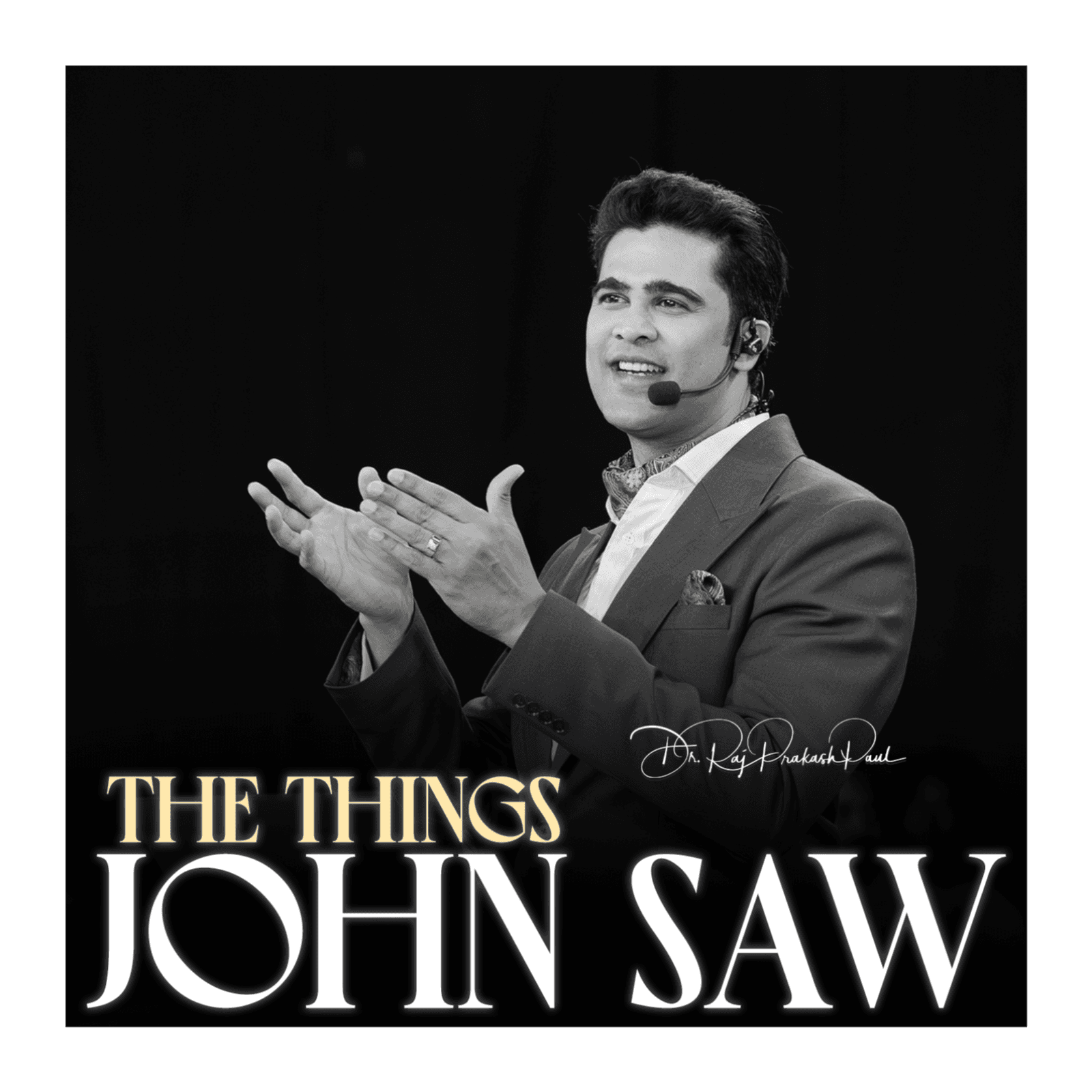 The Things John Saw — Raj Prakash Paul cover