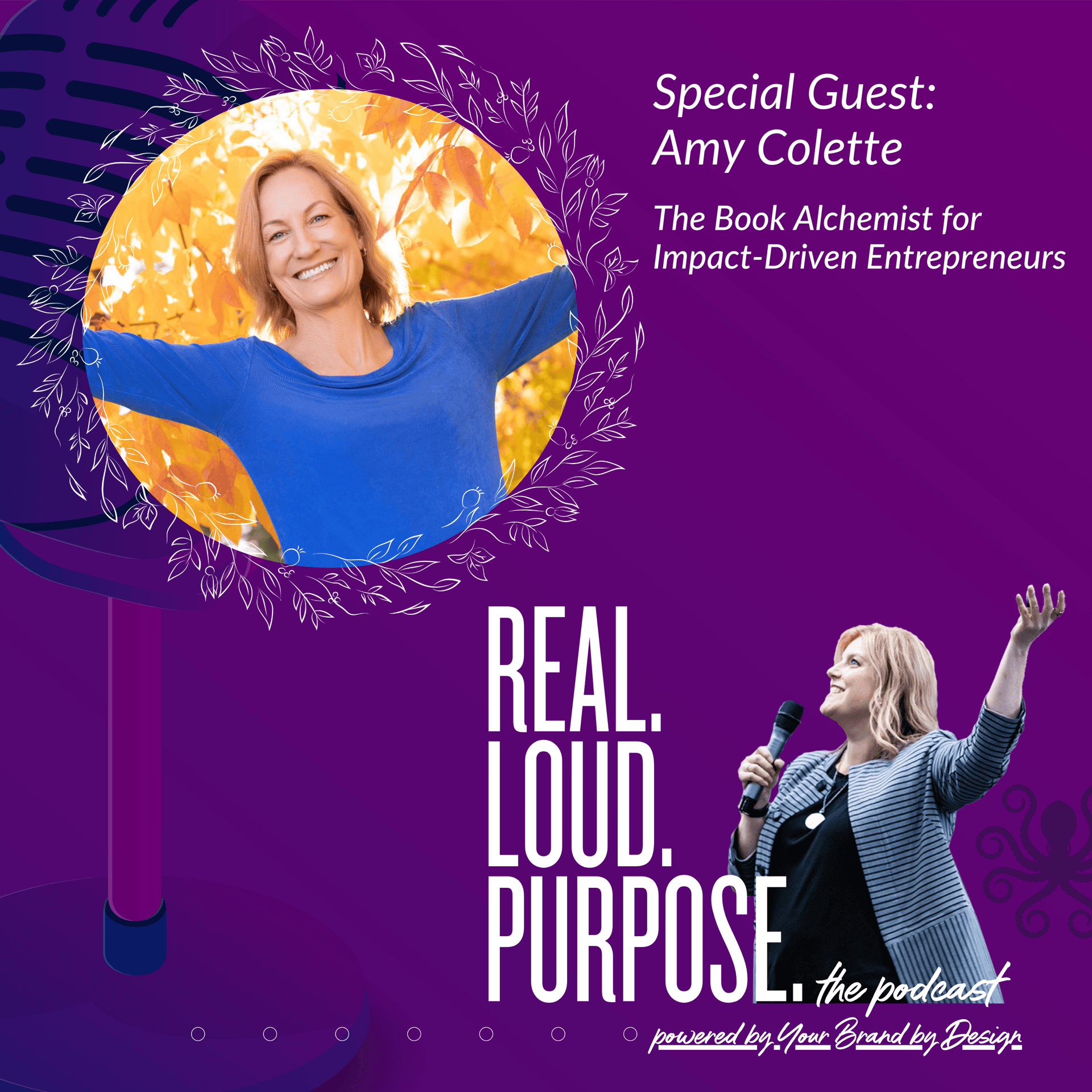 Amy Colette - Unleash your Inner Author - Join Us as we dive into the power of Transformational Stories! - Get Real. Get Loud. With Purpose. cover