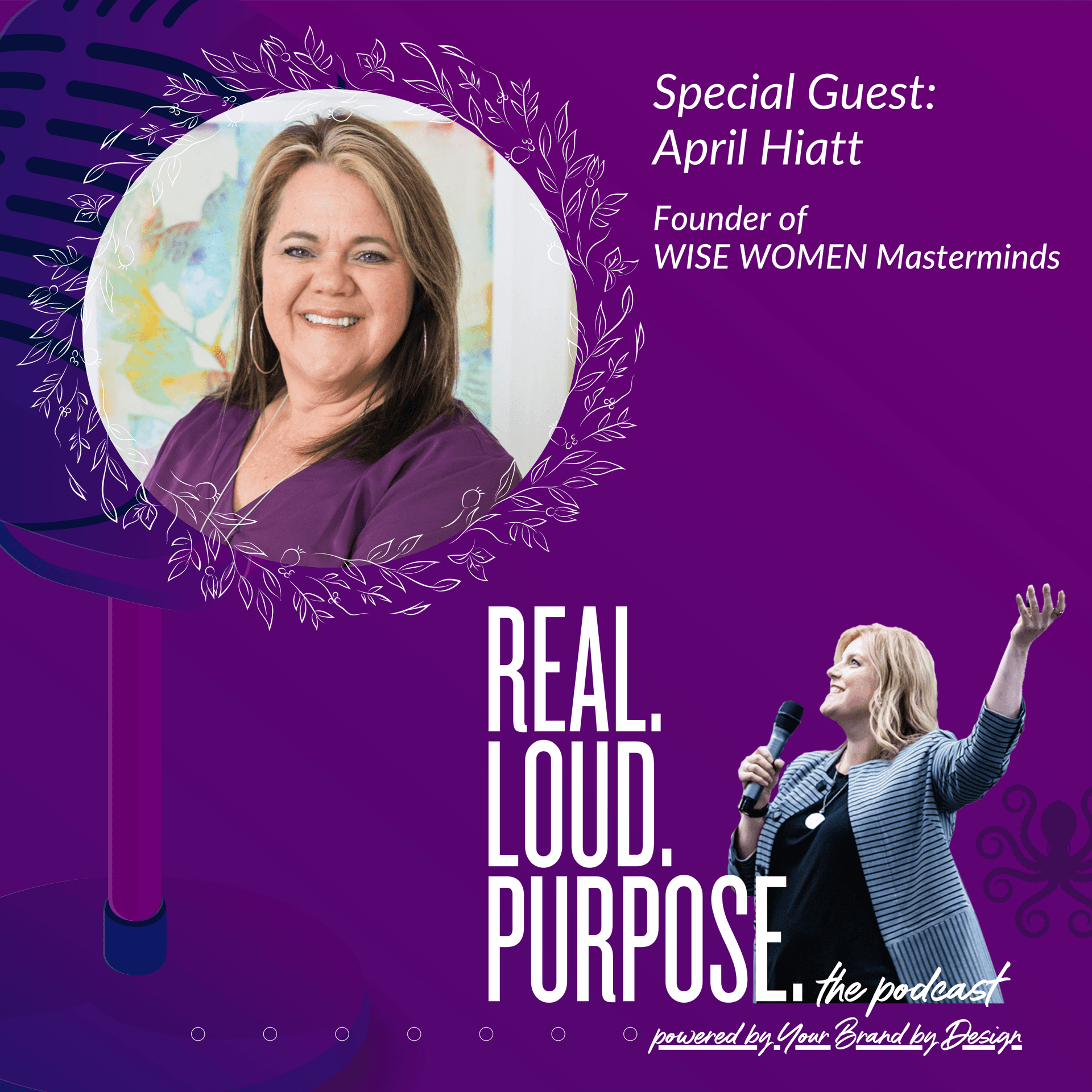 April Hiatt - Discover the Genius behind WISE WOMEN Masterminds & Elevated Collaborative Communities - Get Real. Get Loud. With Purpose. cover