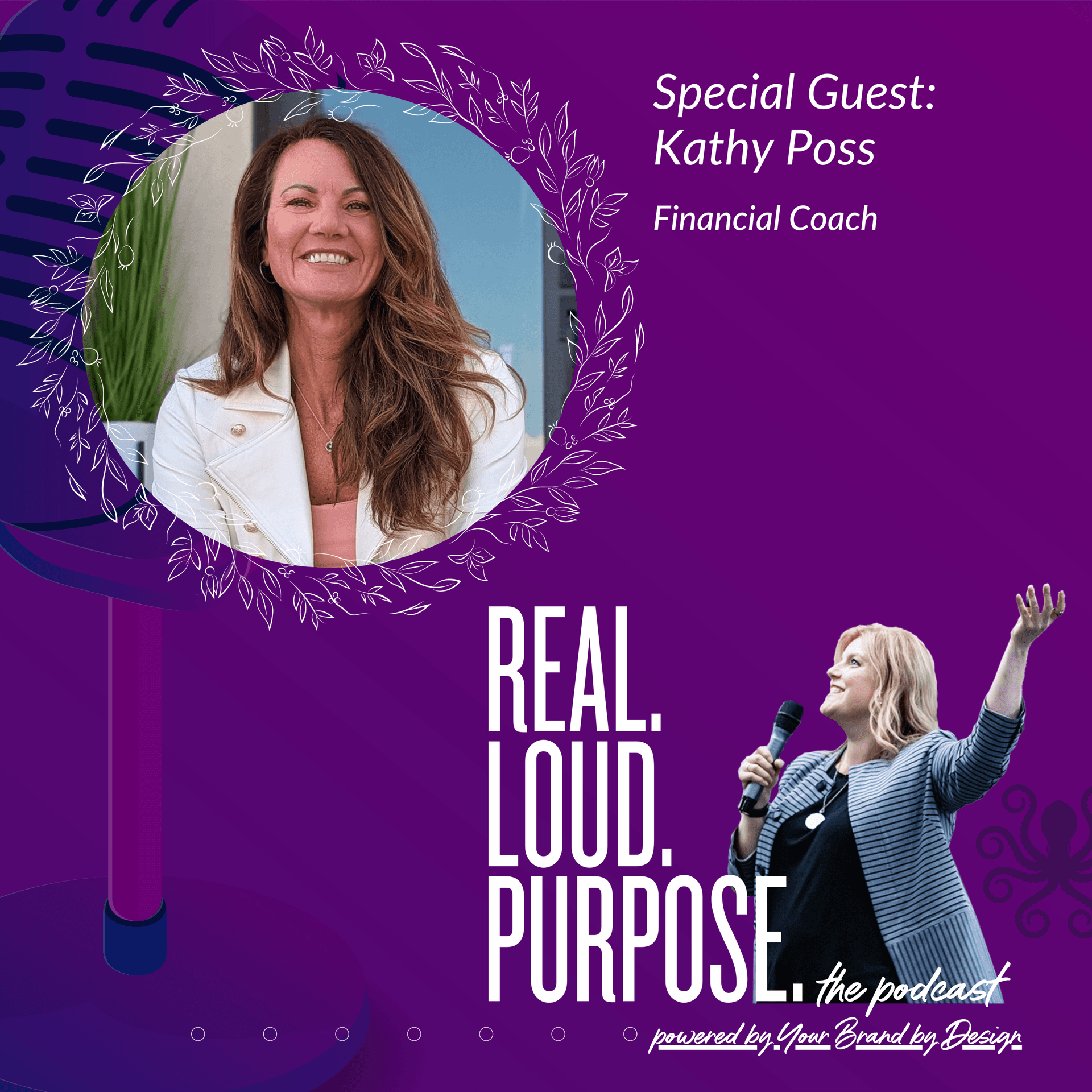 Kathy Poss - Supporting women to heal from trauma and intentionally create their financial future! - Get Real. Get Loud. With Purpose. cover