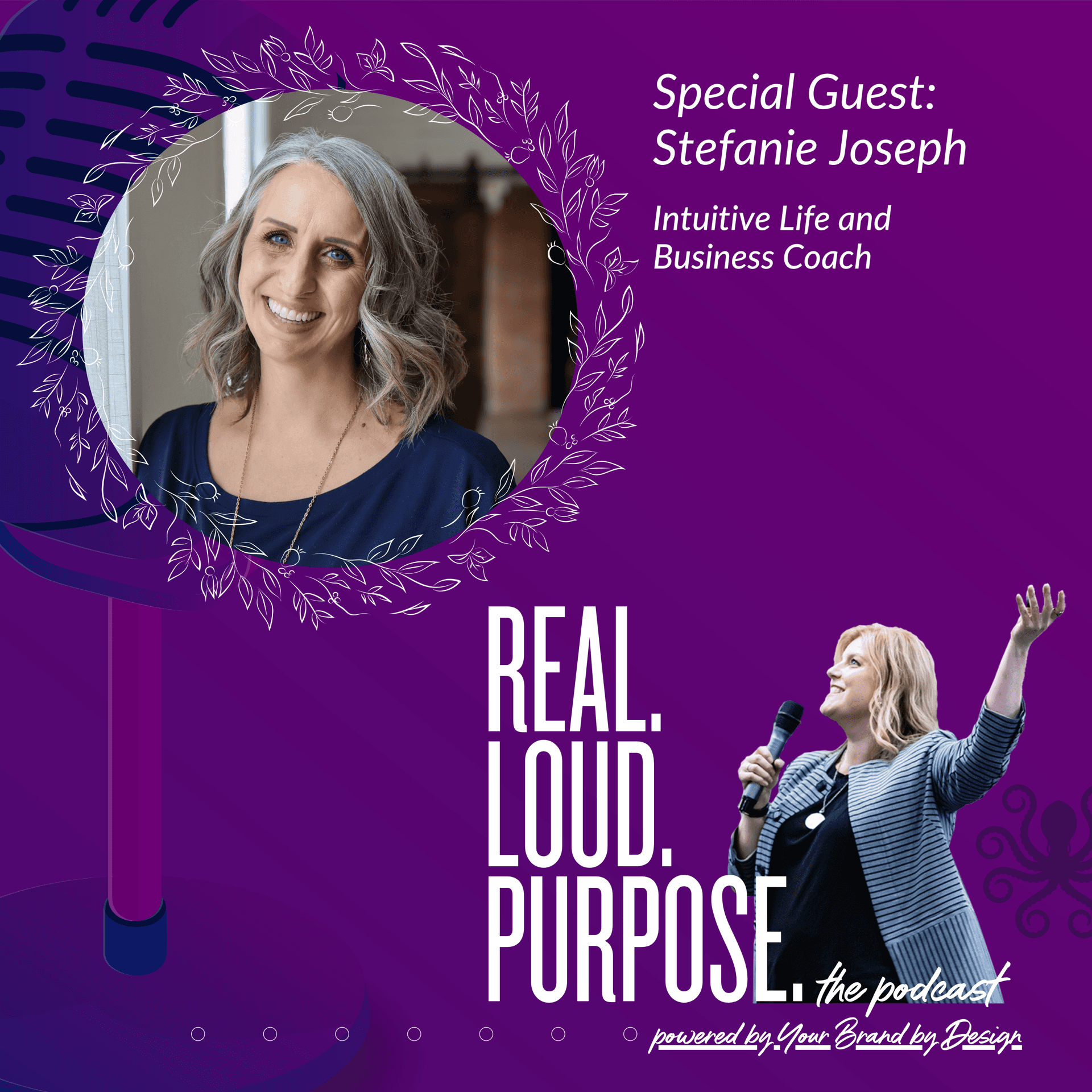 Stefanie Joseph - Soma Intuitive Coach, shares her personal journey and her passion for helping others - Get Real. Get Loud. With Purpose. cover
