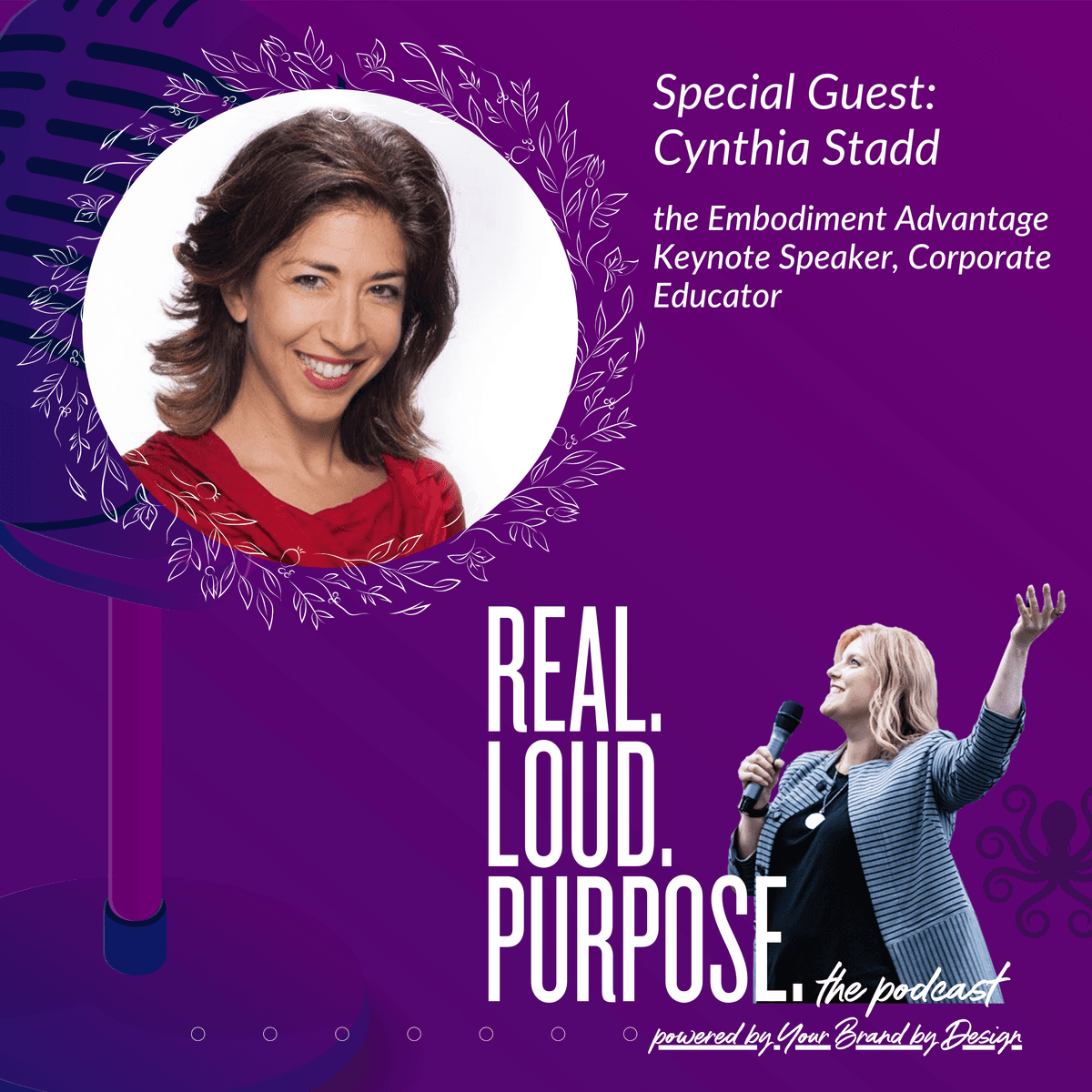 Cynthia Stadd - The Embodiment Advantage - Keynote Speaker & Corporate Educator - Get Real. Get Loud. With Purpose. cover