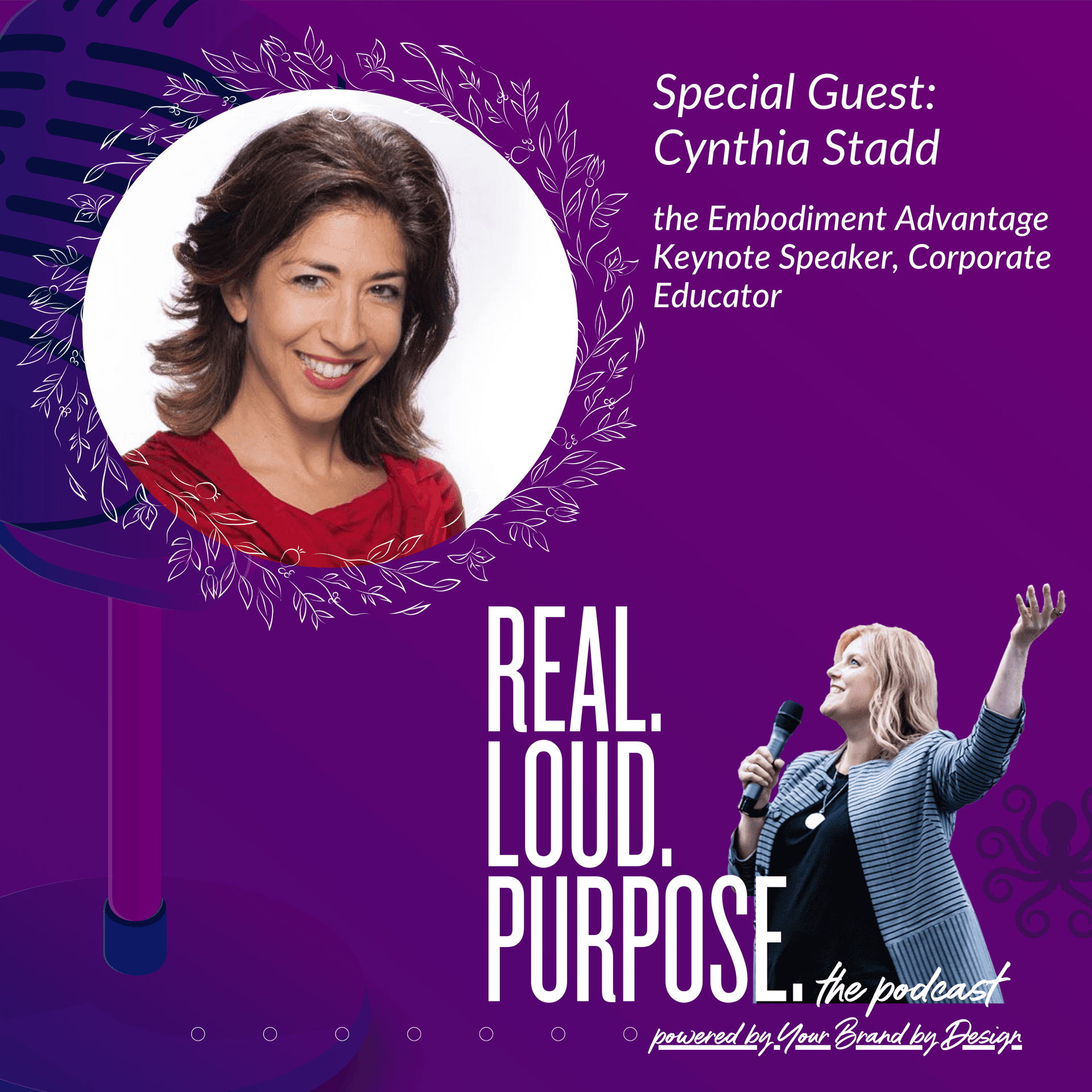 Cynthia Stadd - The Embodiment Advantage - Keynote Speaker & Corporate Educator - Get Real. Get Loud. With Purpose. cover
