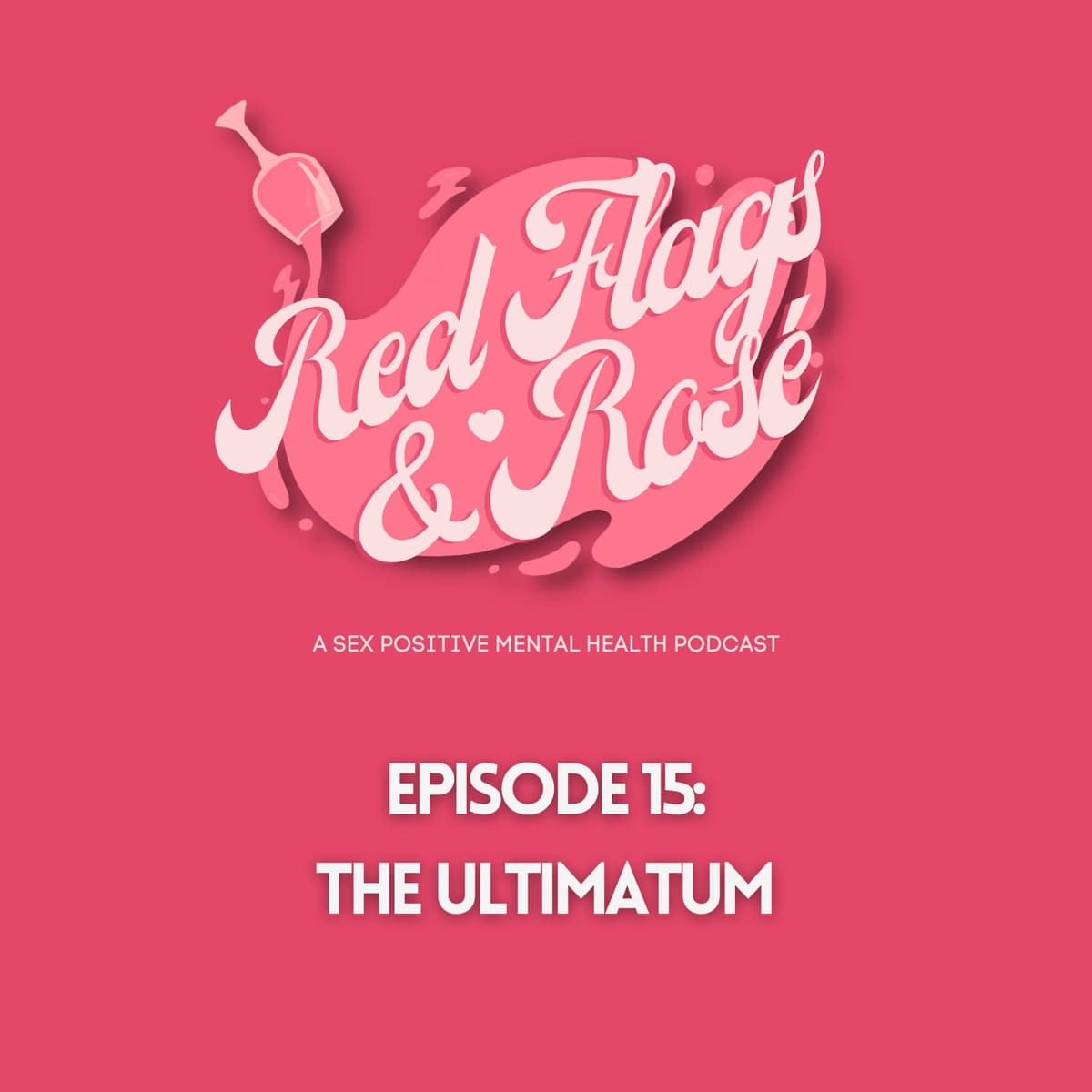 The Ultimatum - Red Flags & Rosé cover