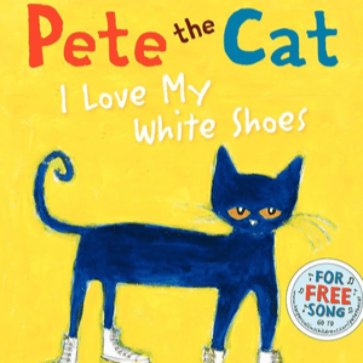 Pete the Cat: I Love My White Shoes - Ryan's Room cover