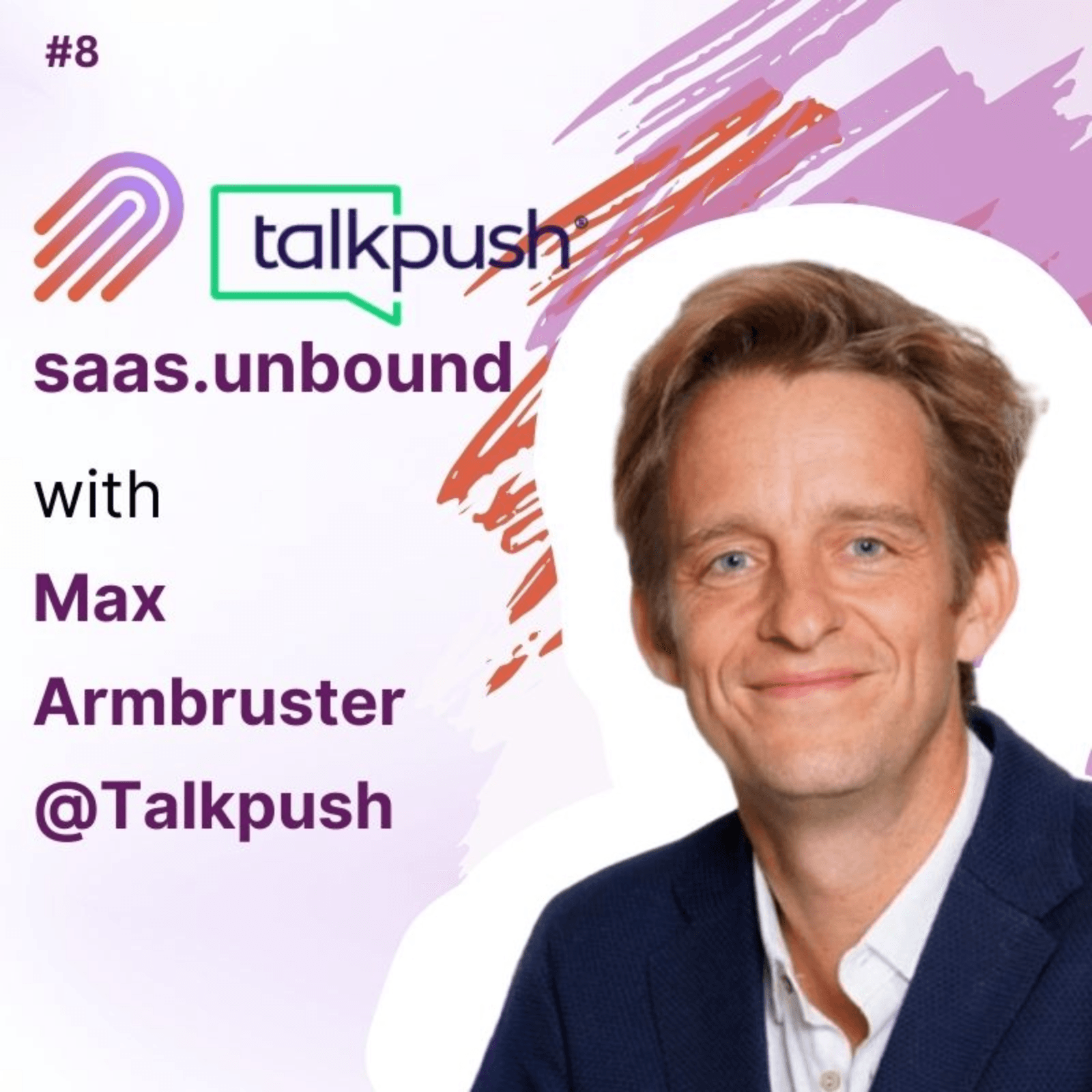 Why your next recruiter might be a bot: inside AI-first hiring with Max Armbruster @ Talkpush - saas.unbound cover