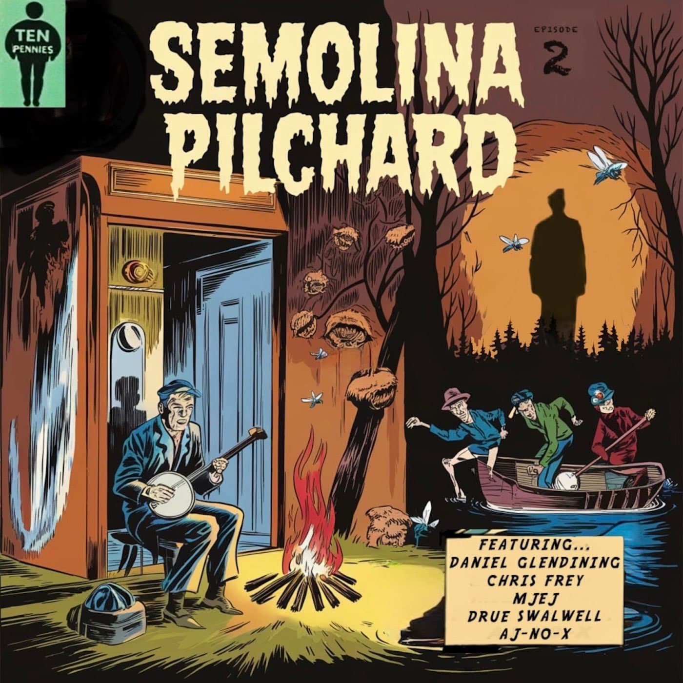 #2 – The Second Episode - Semolina Pilchard cover