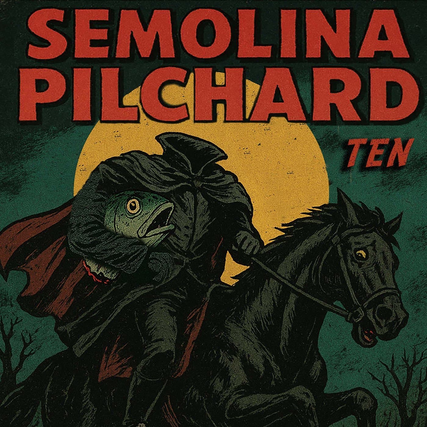 #10 – TƎИ - Semolina Pilchard cover
