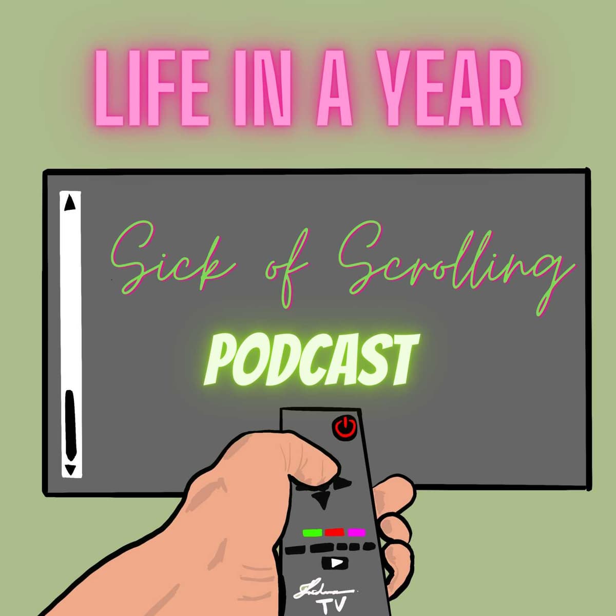 Life in a year  - Sick of Scrolling cover