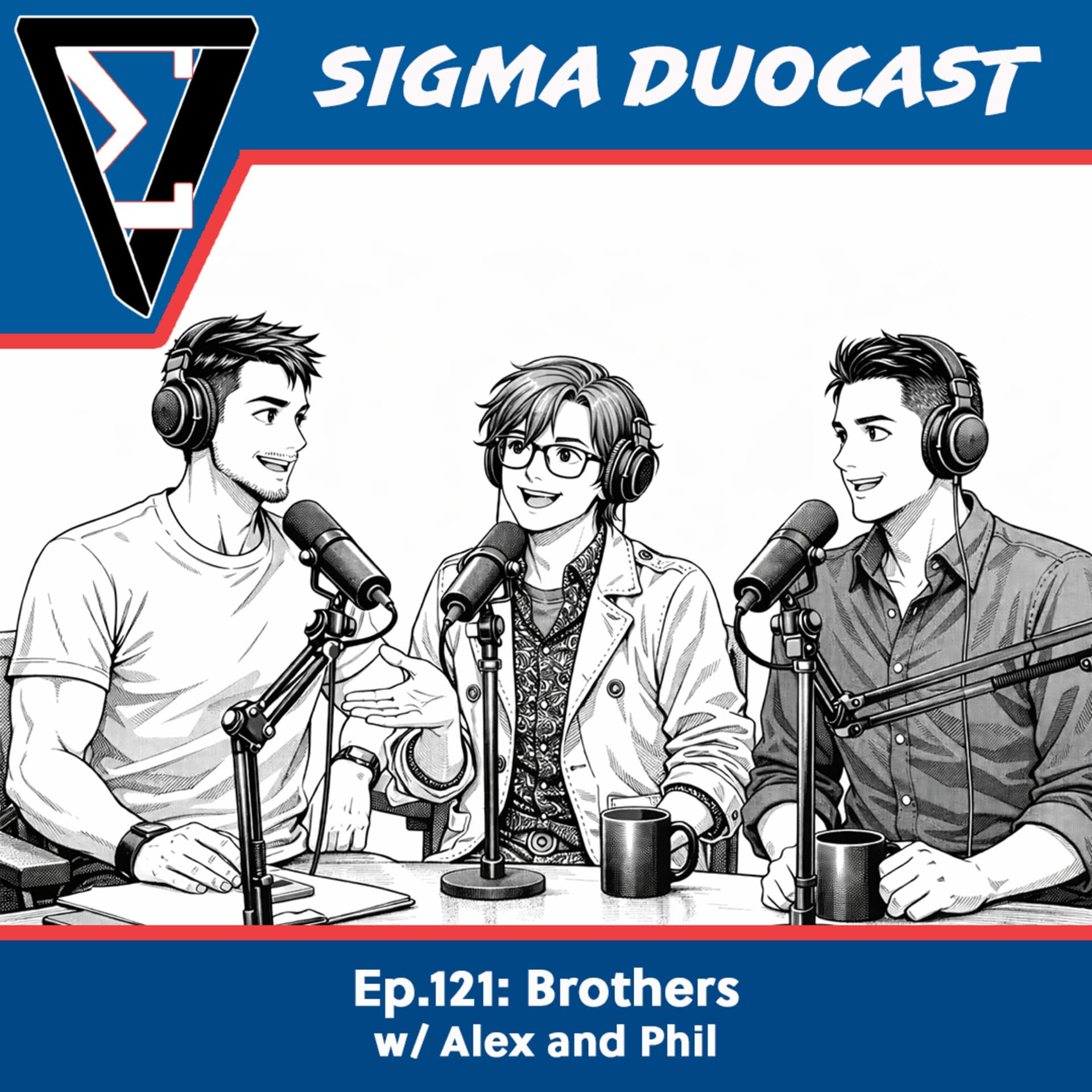 Ep.121: Brothers w/ Alex and Phil - Sigma Duocast cover