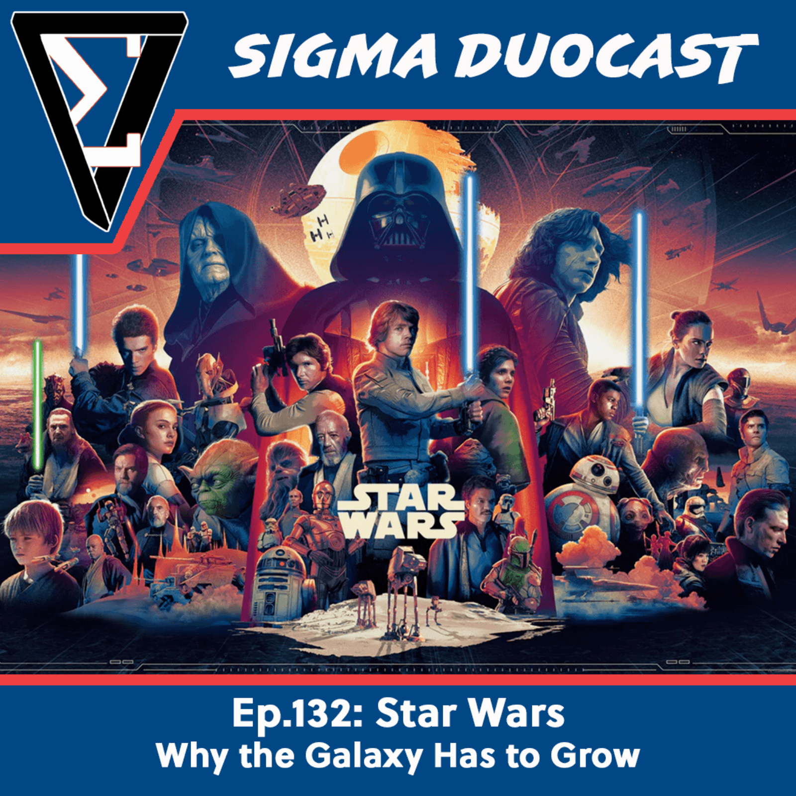 Star Wars | Why the Galaxy Has to Grow — Sigma Duocast cover