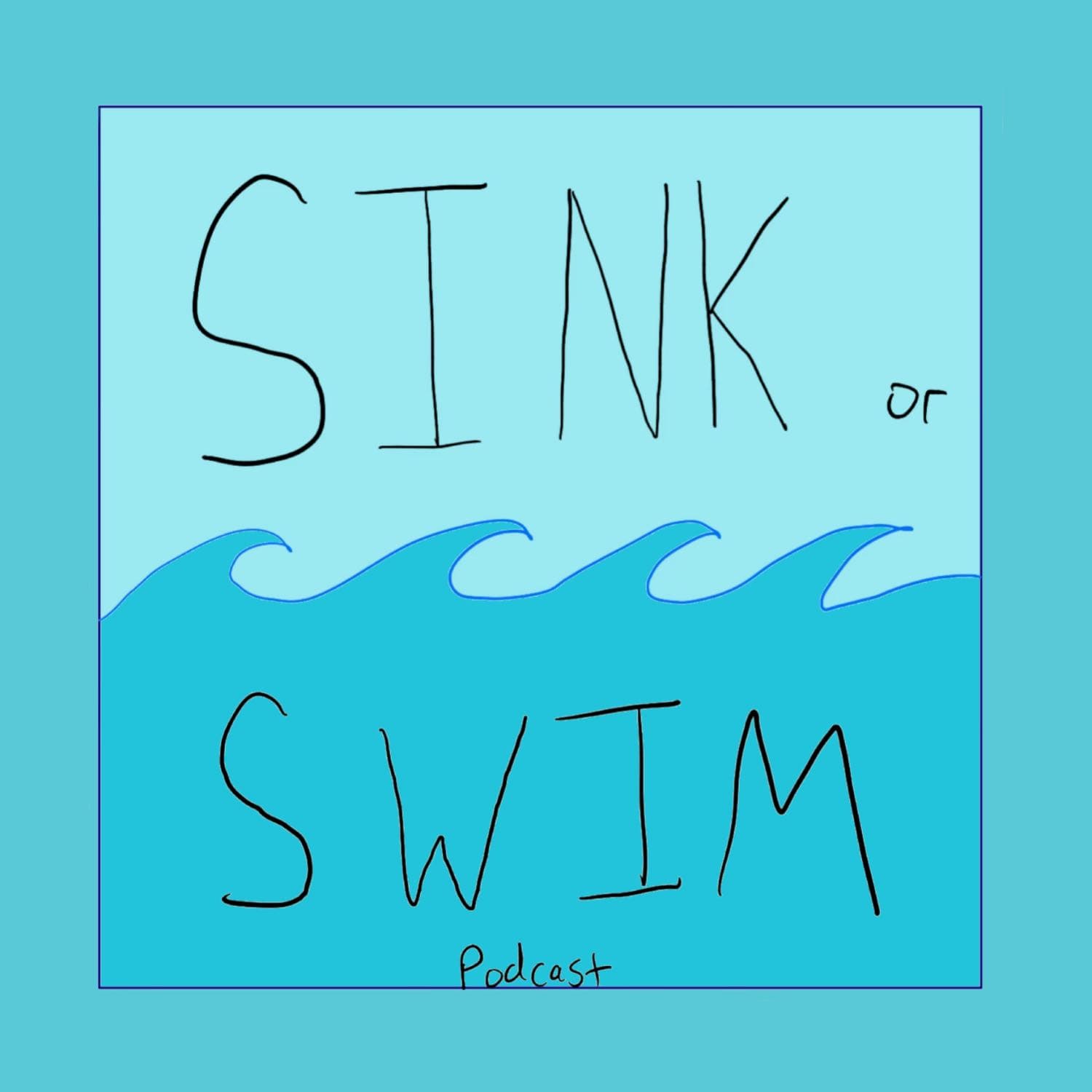 Sink or Swim Podcast cover
