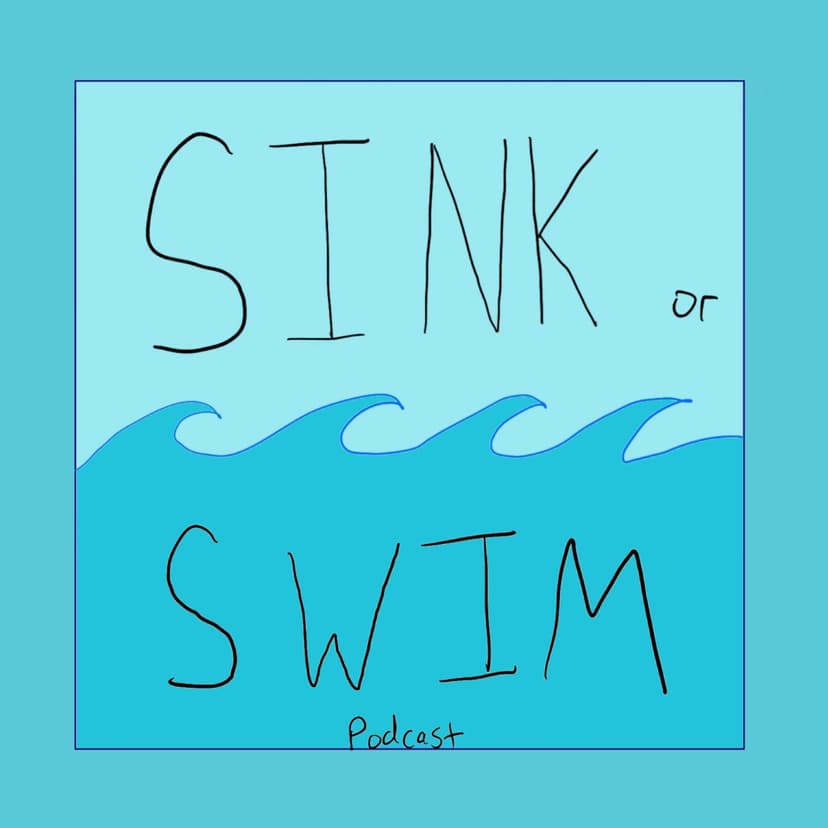 Sink or Swim Podcast cover