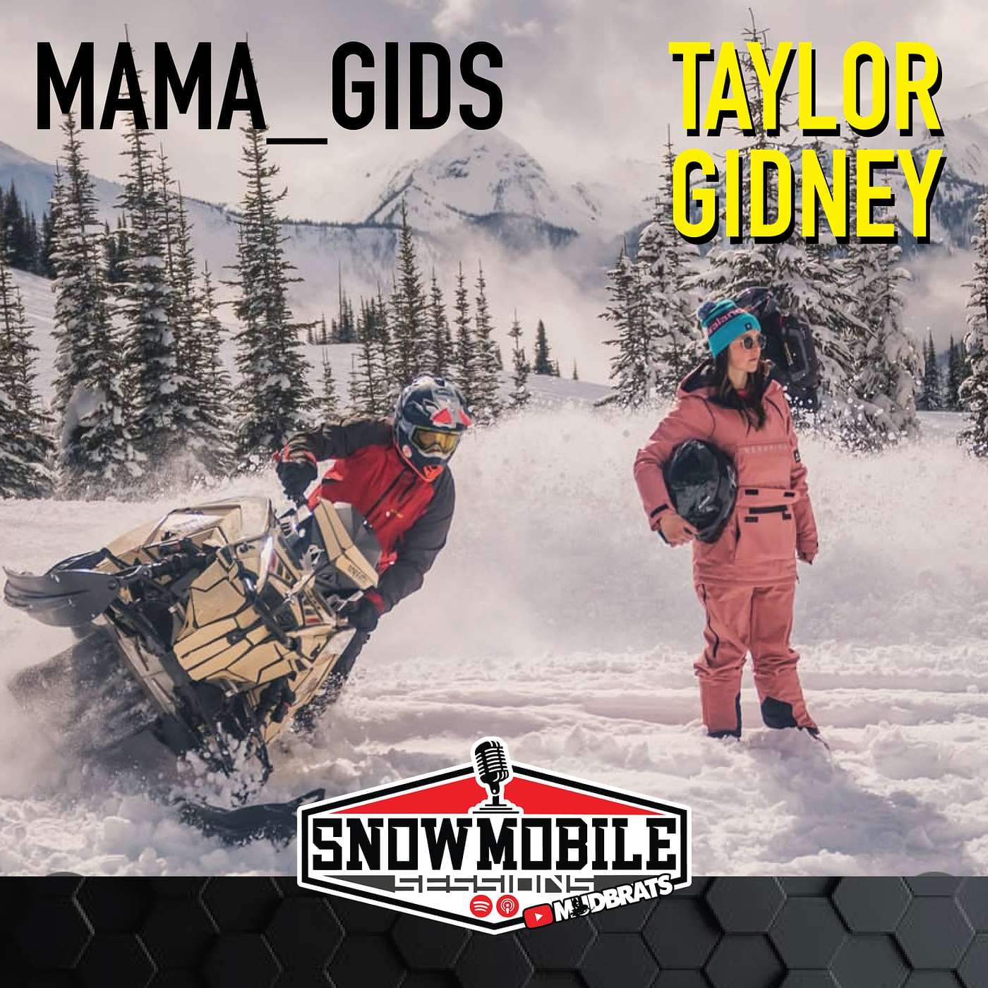 Taylor "Mama_Gids" Gidney | Snowmobile Sessions EP133 - Snowmobile Sessions Live cover