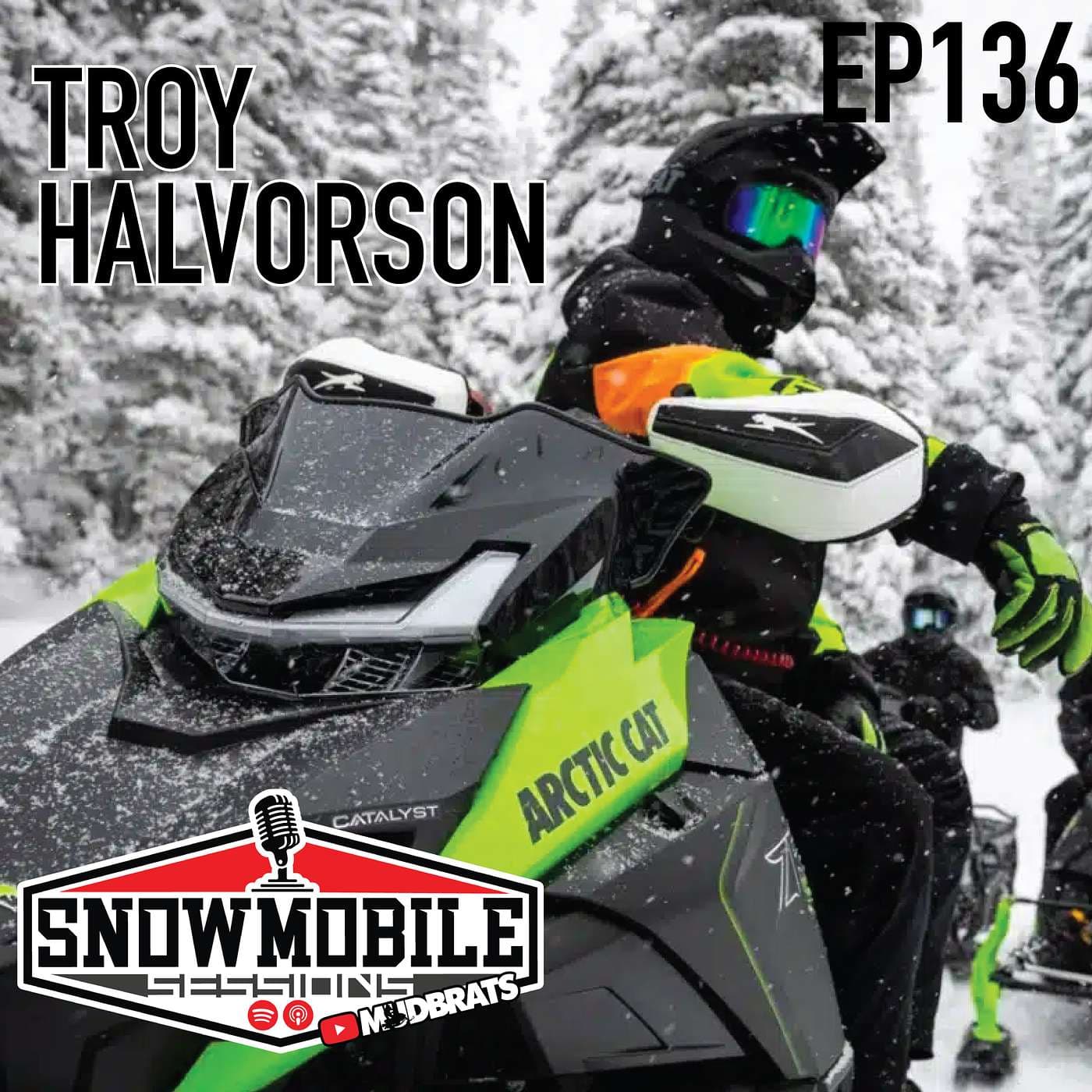 Arctic Cat Snowmobiles Replay | Troy Halvorson | Snowmobile Sessions EP136 - Snowmobile Sessions Live cover