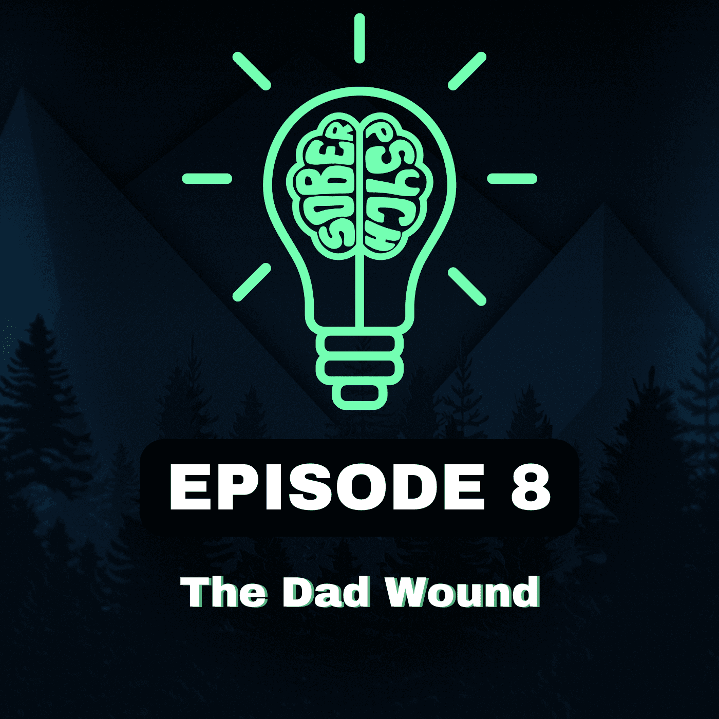 The Dad Wound - Sober Psychology cover