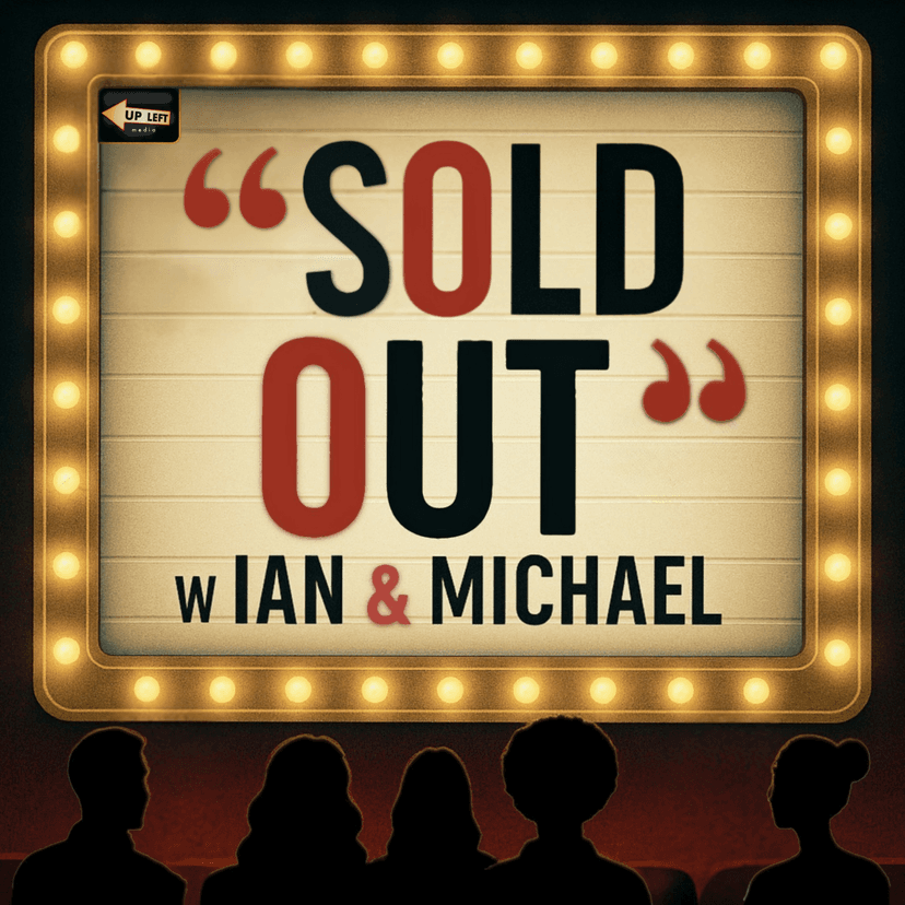SOLD OUT with Ian and Michael cover