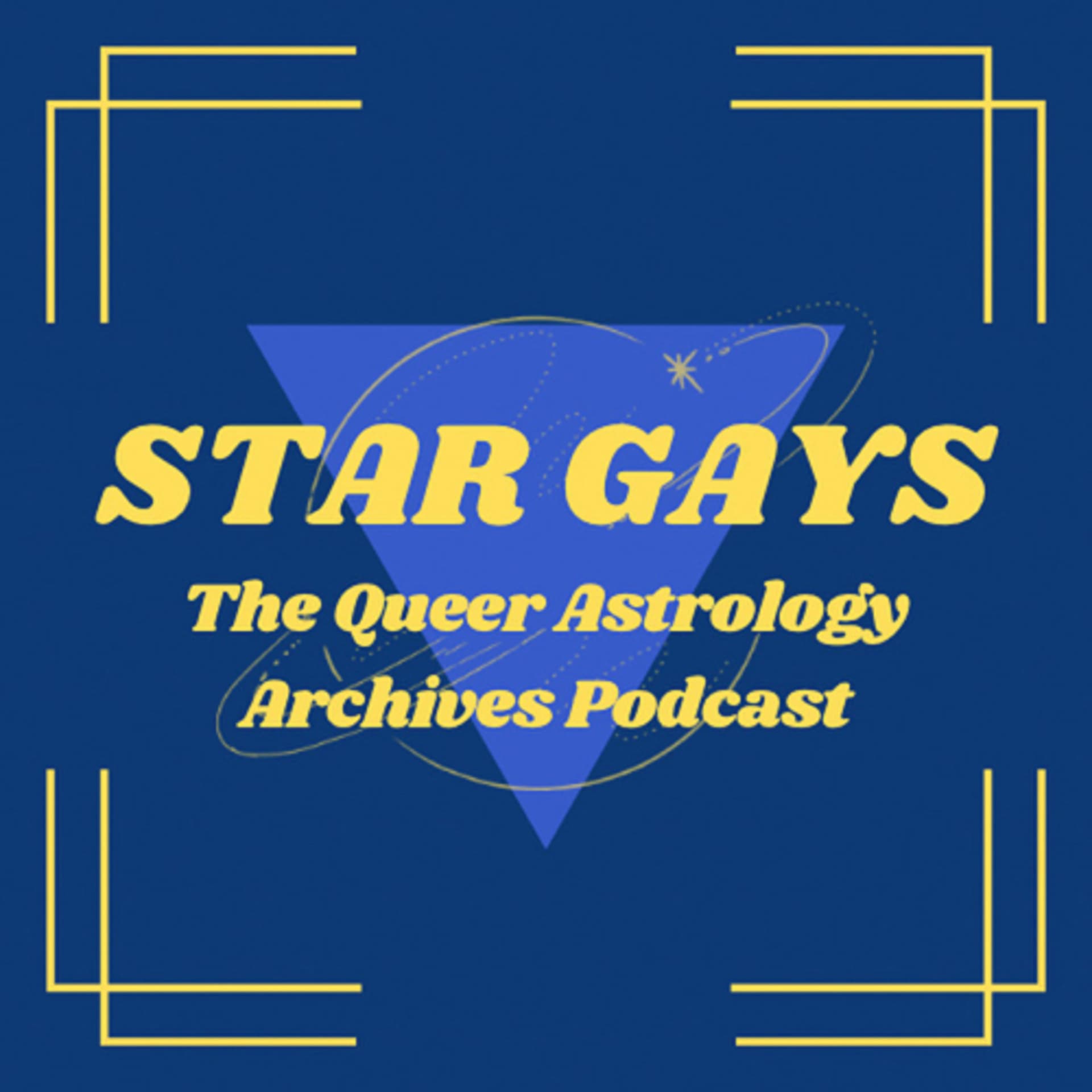Star Gays: The Queer Astrology Archives Podcast cover