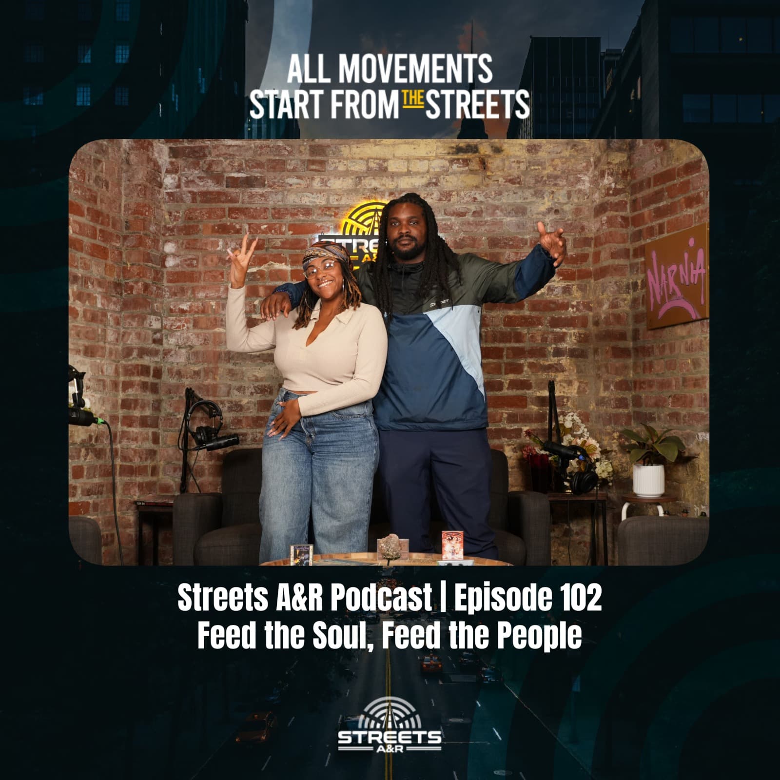Streets A&R Podcast | Episode 102: Feed the Soul, Feed the People - Streets A&R Podcast cover
