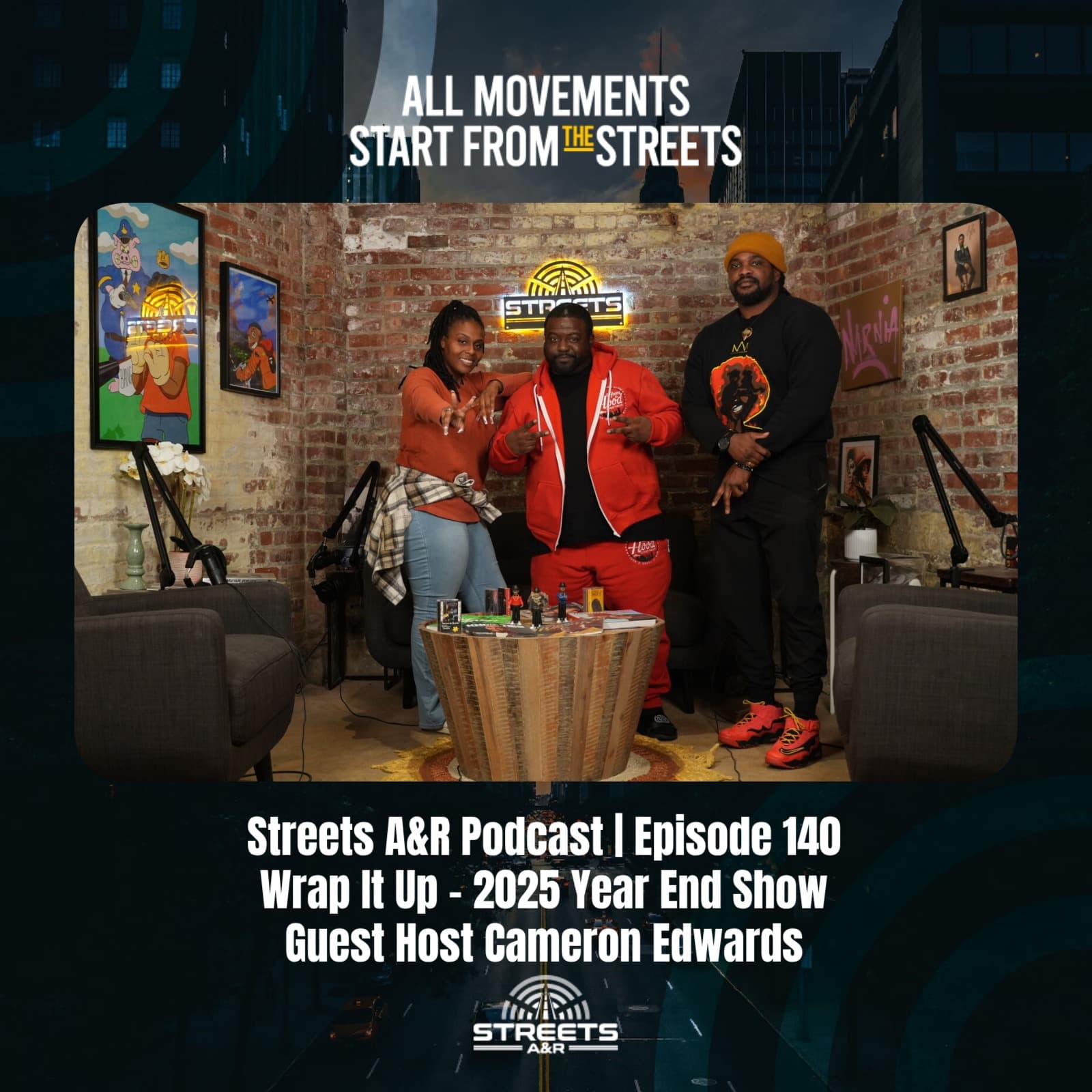 Streets A&R Podcast | Episode 140: Wrap It Up - 2025 Year End Show - Streets A&R Podcast cover