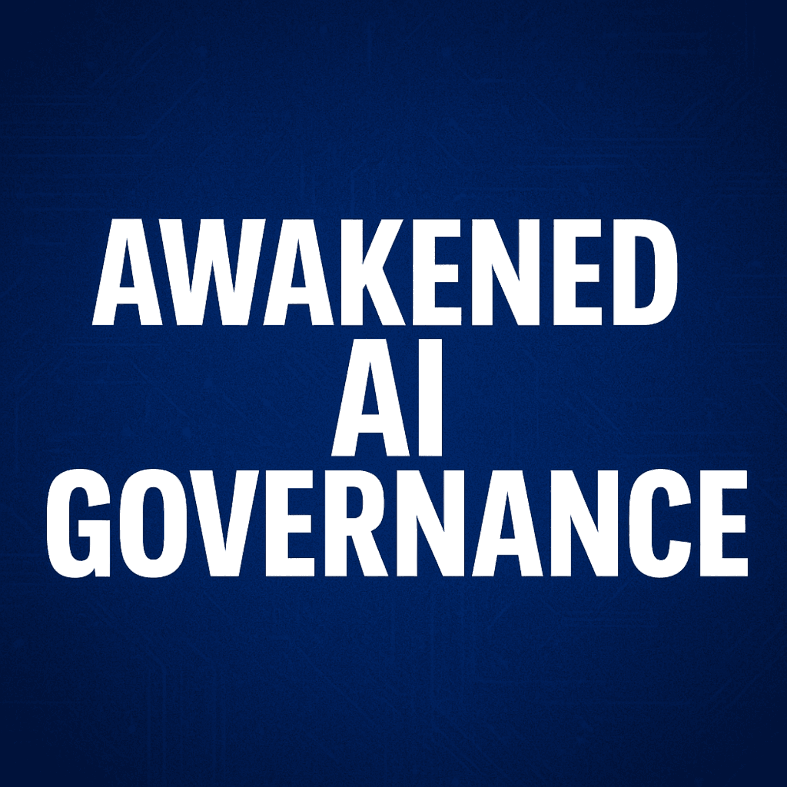 Awakened AI Governance: The Leadership Blueprint for the Age of Artificial Intelligence - SunDeep Talks: A Leadership Awakening Podcast.  cover