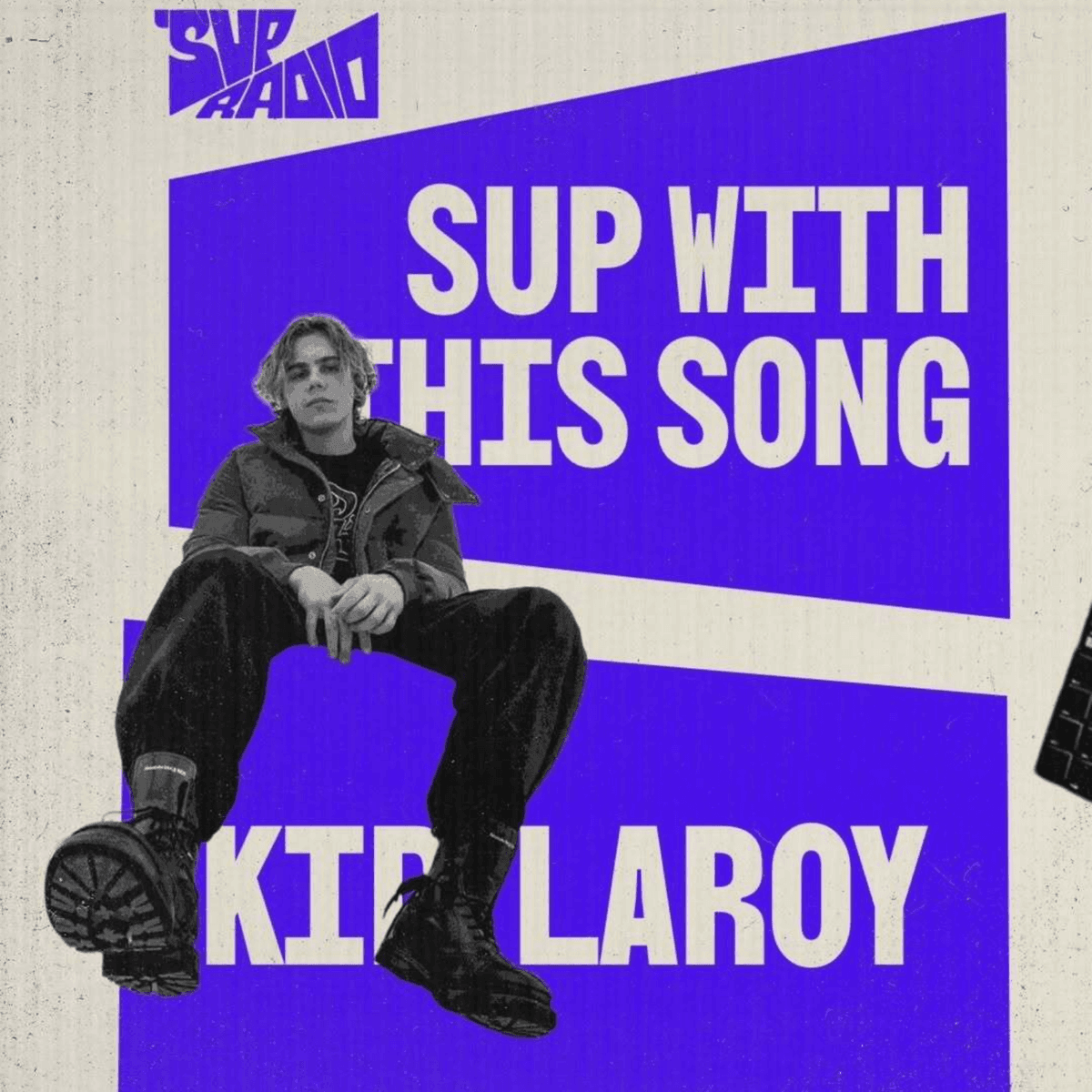 Sup with This Song - The Kid Laroi - Sup Radio cover