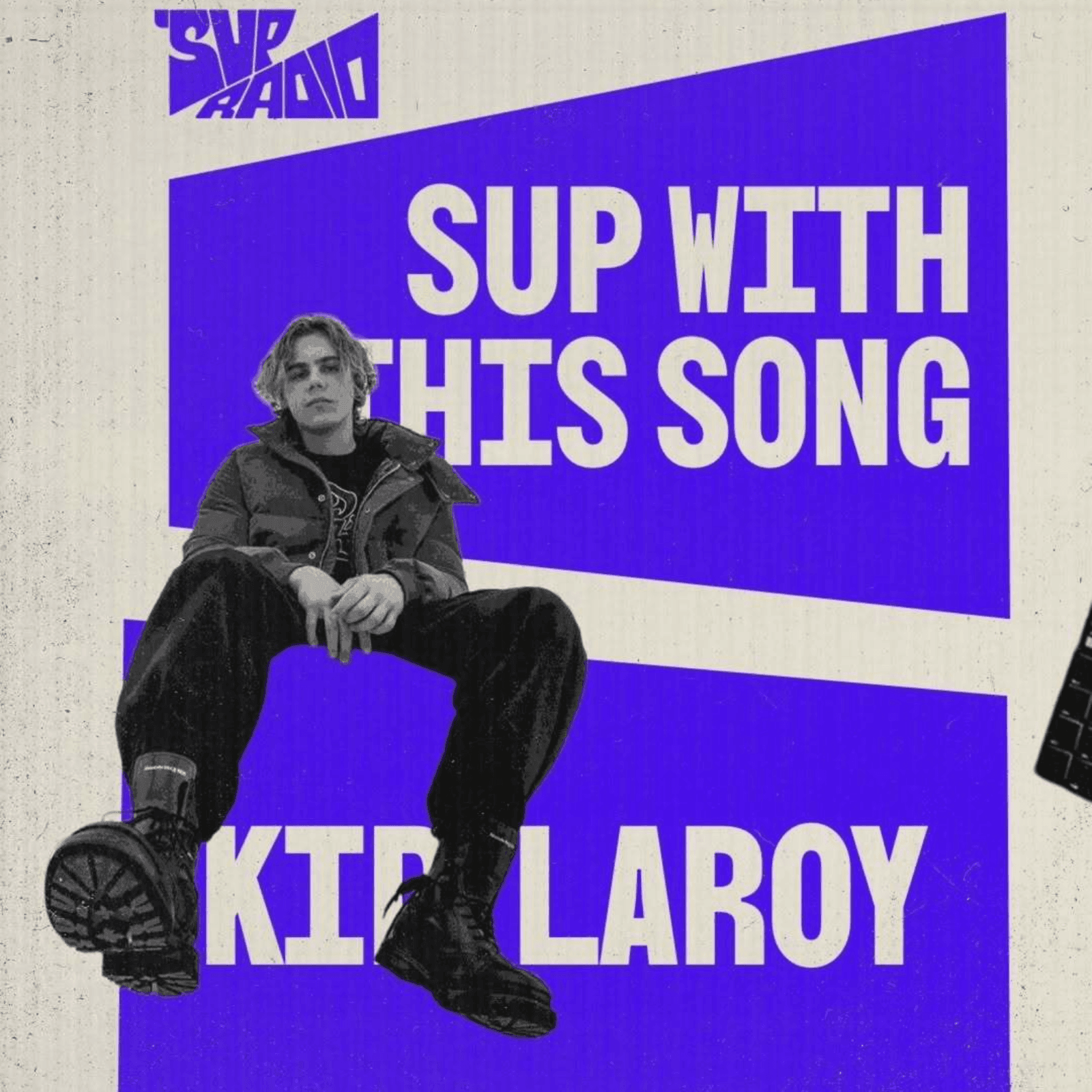 Sup with This Song - The Kid Laroi - Sup Radio cover