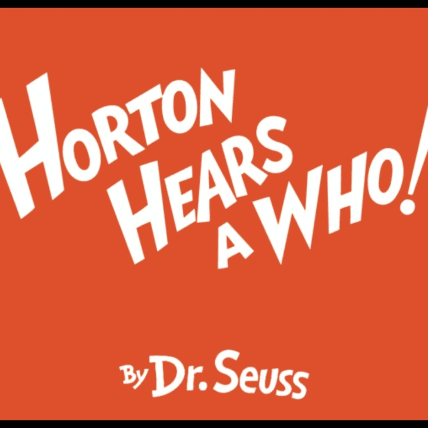 Horton Hears A Who by Dr Suess #readaloud #bedtime #stories - Book Smart! Stories for Kids (& GrownUps) cover