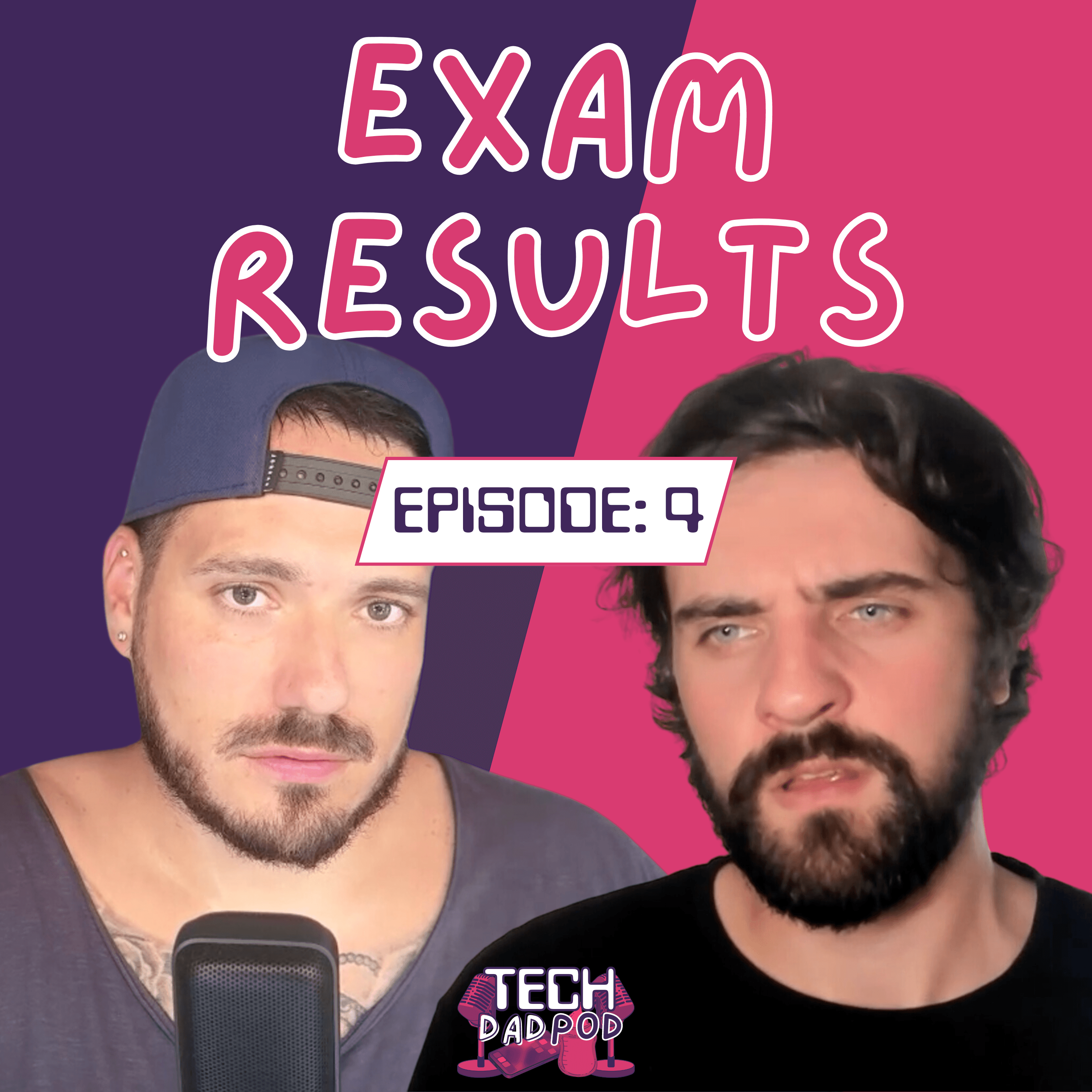 Exam Results | Tech Dad Pod | Episode 4 - Tech Dad Pod cover