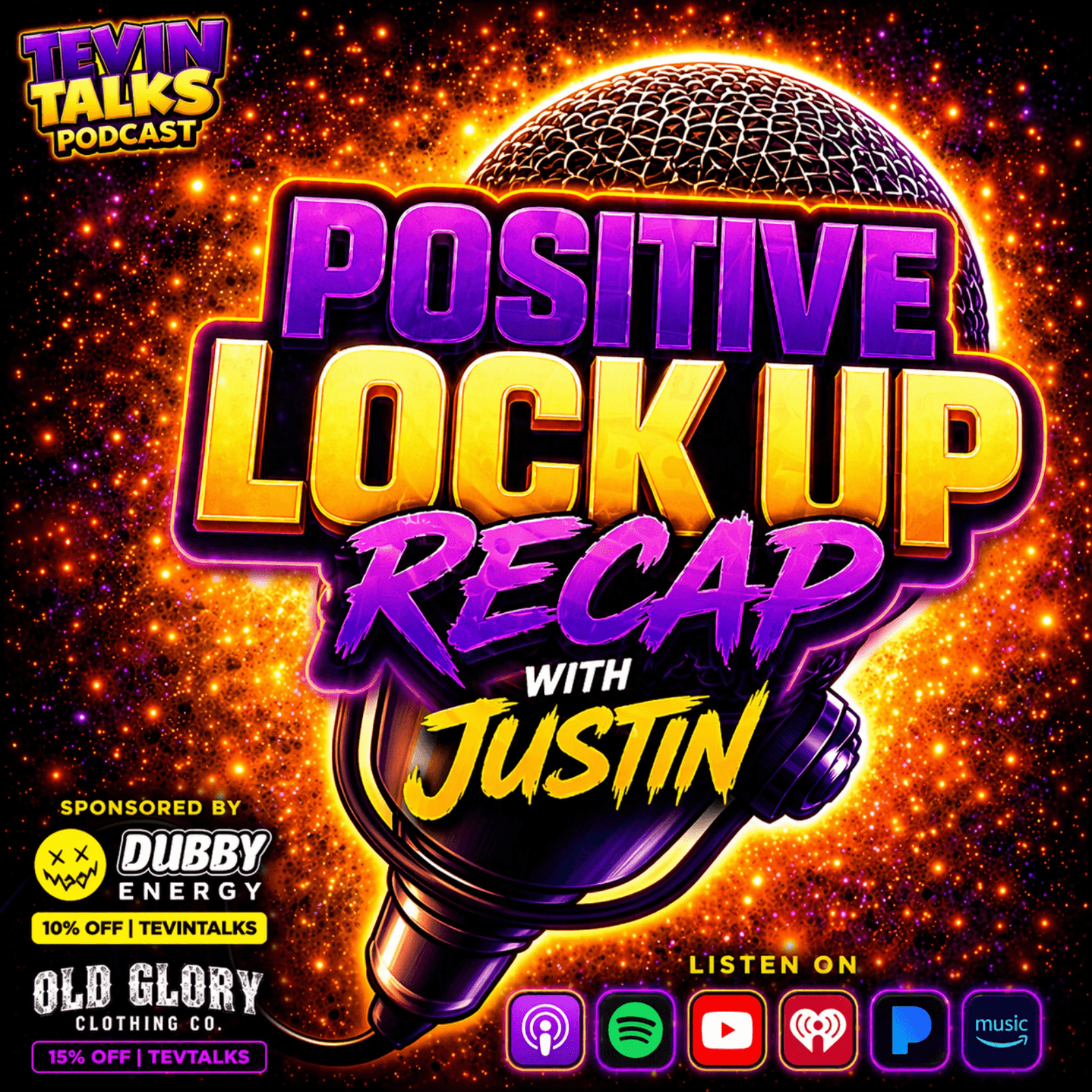 Positive lockup recap W/ Justin - Mania weekend ! - Tevin Talks cover