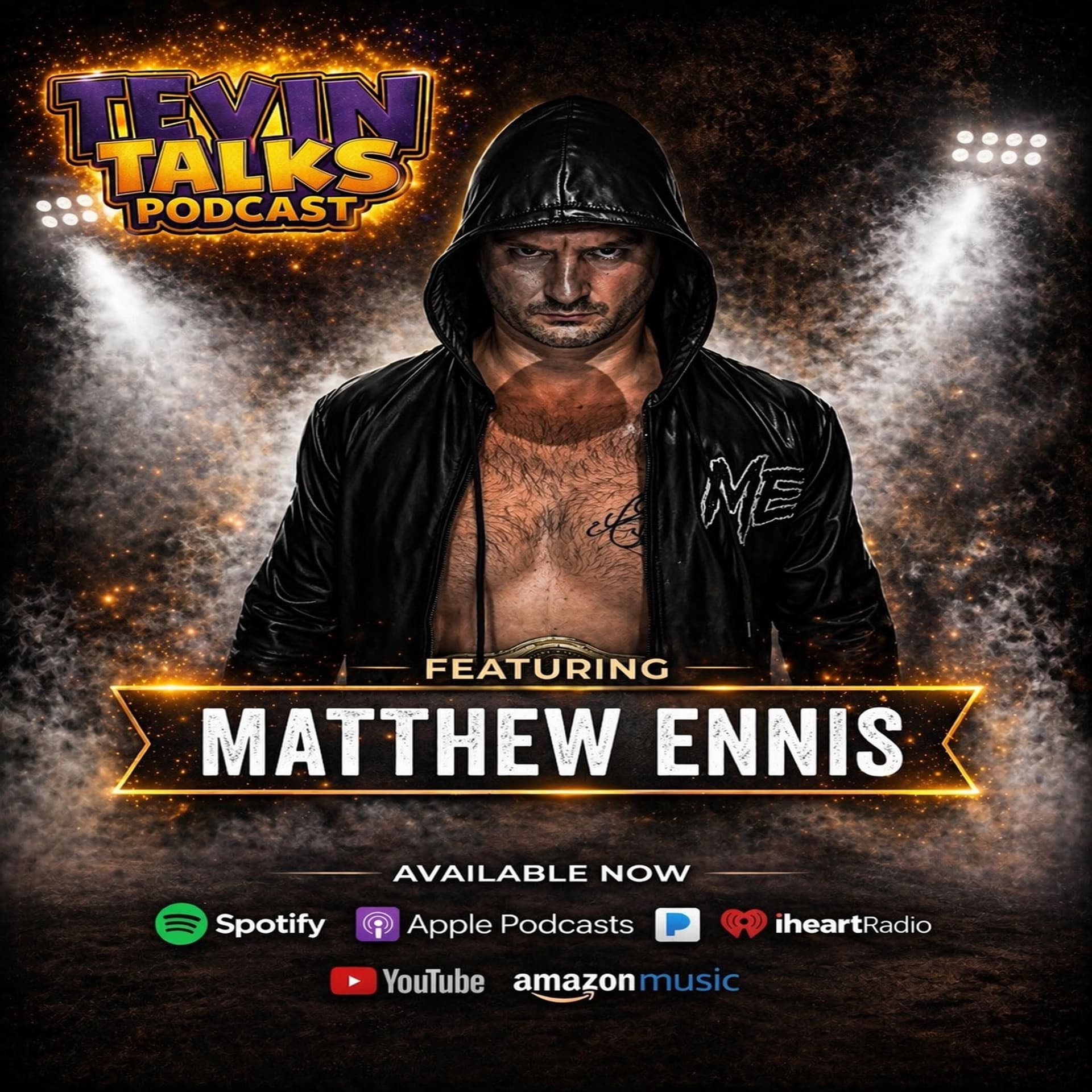 Tevin Talks W/ Matthew Ennis  - Tevin Talks cover
