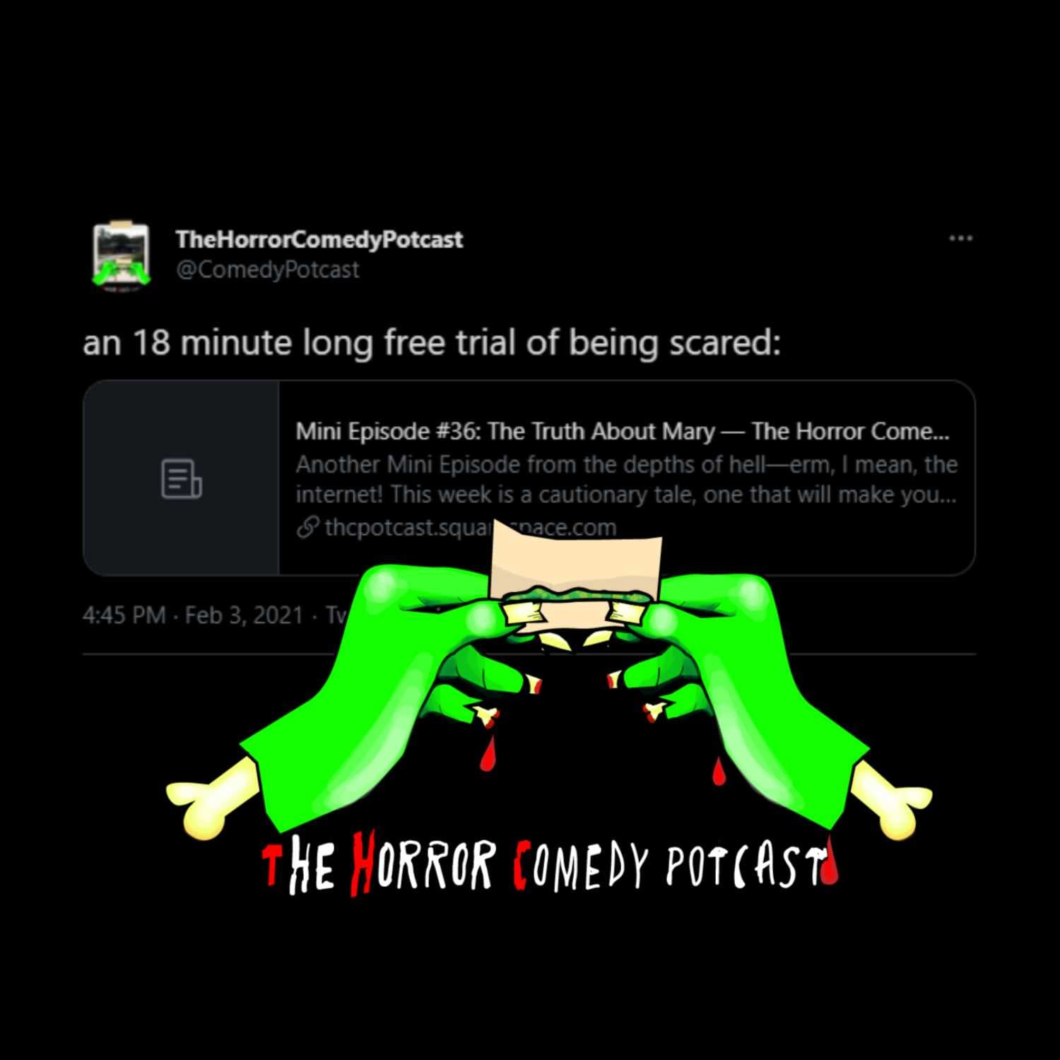 Mini Episode #36: The Truth About Mary - The Horror Comedy Potcast cover