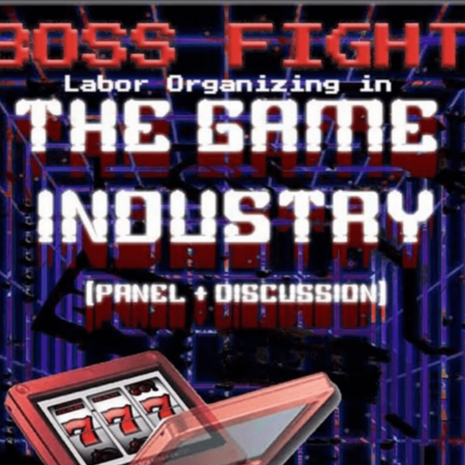 Boss Fight: Labor Organizing in the Gaming Industry (ILC Public Assembly) — This Wreckage cover