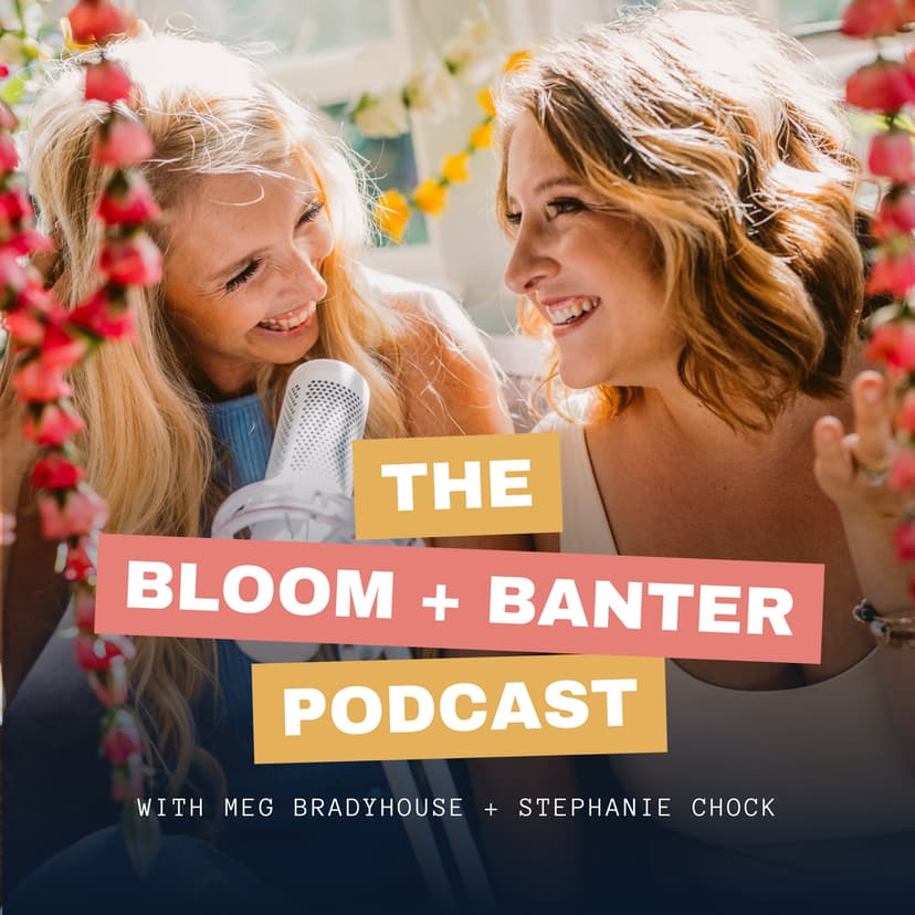 The Bloom + Banter Podcast cover