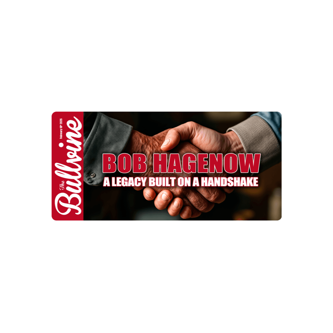 E174 Bob Hagenow: A Legacy Built on a Handshake - The Bullvine cover