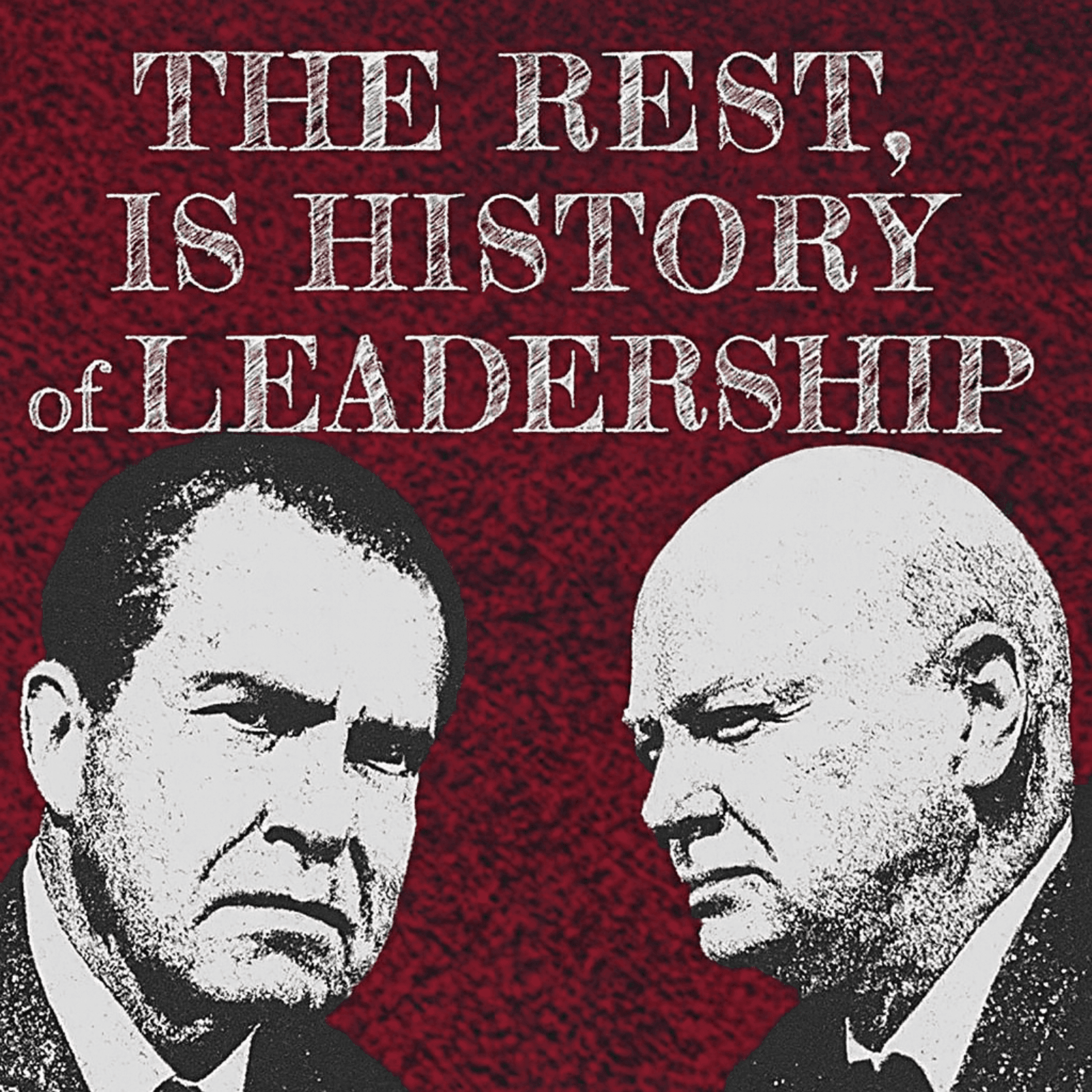 The Rest, is History of Leadership cover