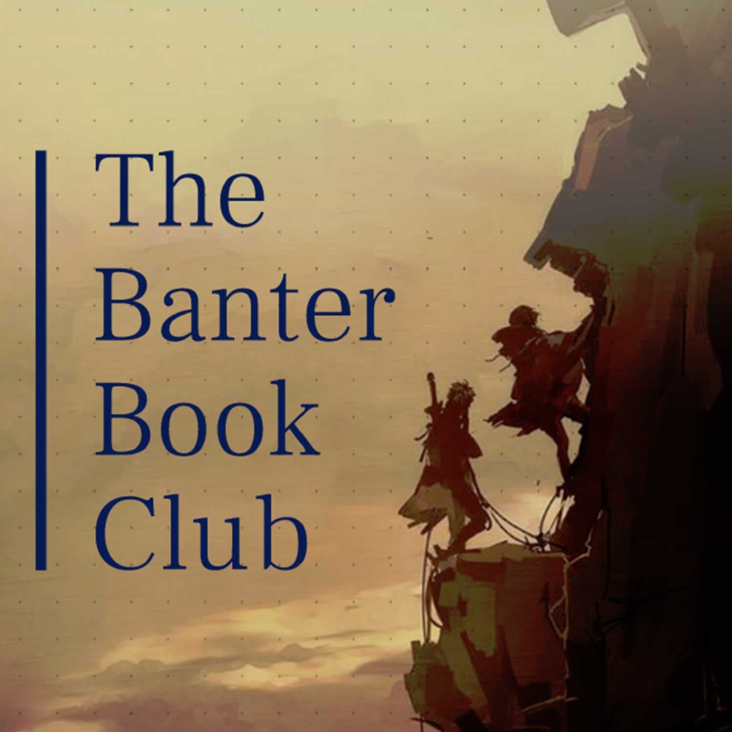 Episode 3 - The Banter Book Club cover